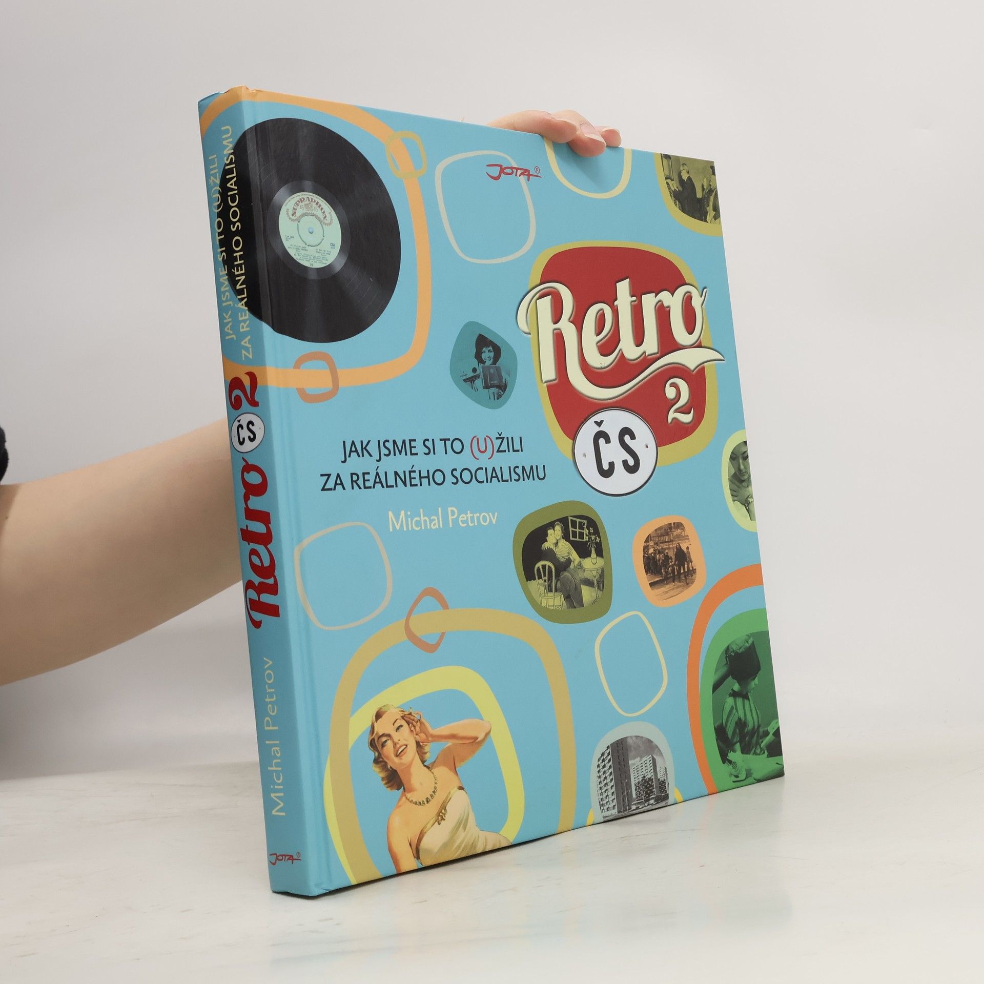 Michal Petrov Retro ČS. 2: Jak jsme si to (u)žili za reálného socialismu