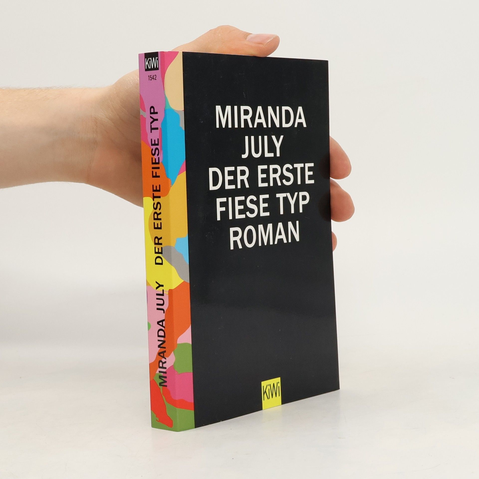 Miranda July Der erste fiese Typ