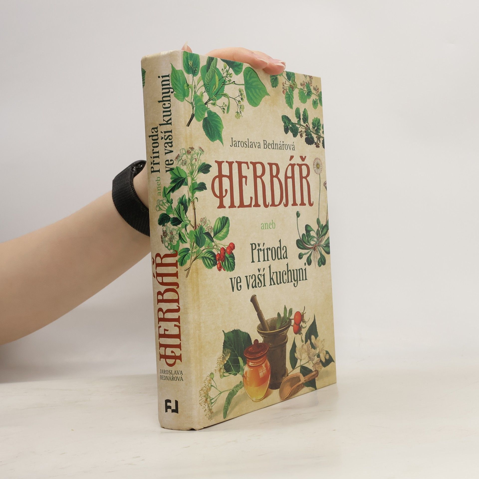 Jaroslava Bednářová Herbář aneb Příroda ve vaší kuchyni