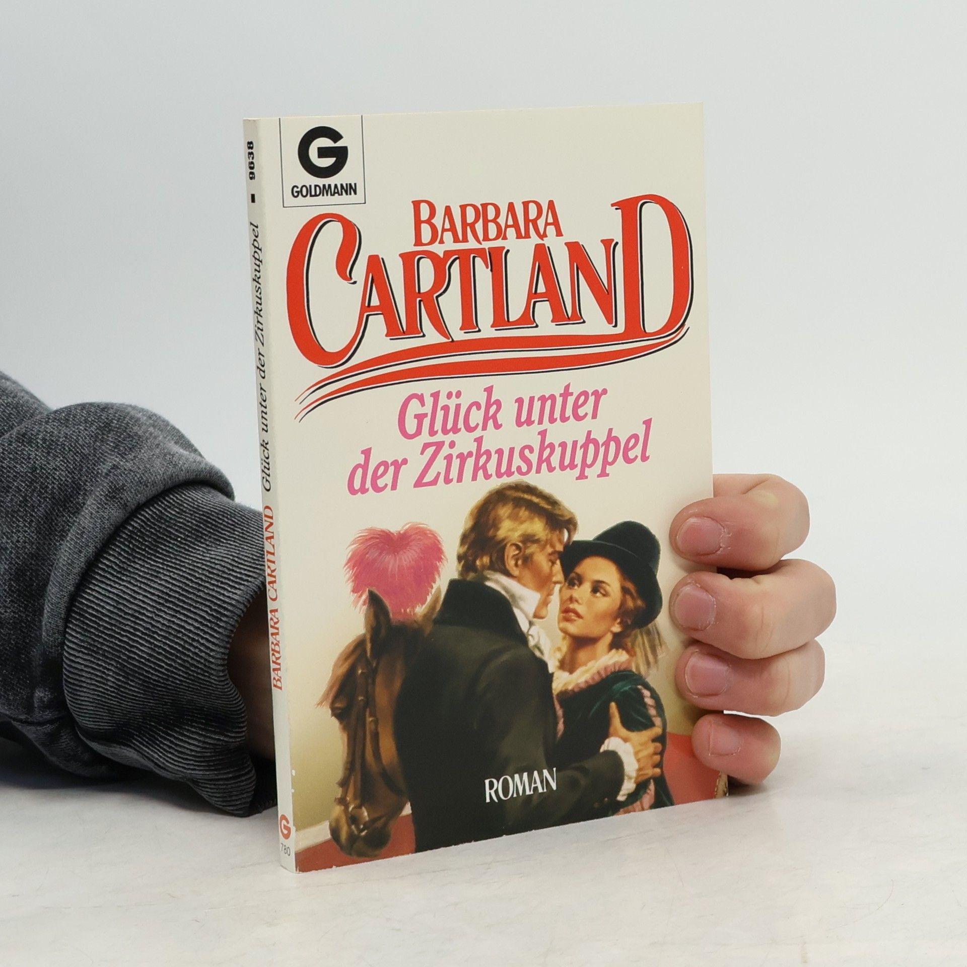 Barbara Cartland Glück unter der Zirkuskuppel