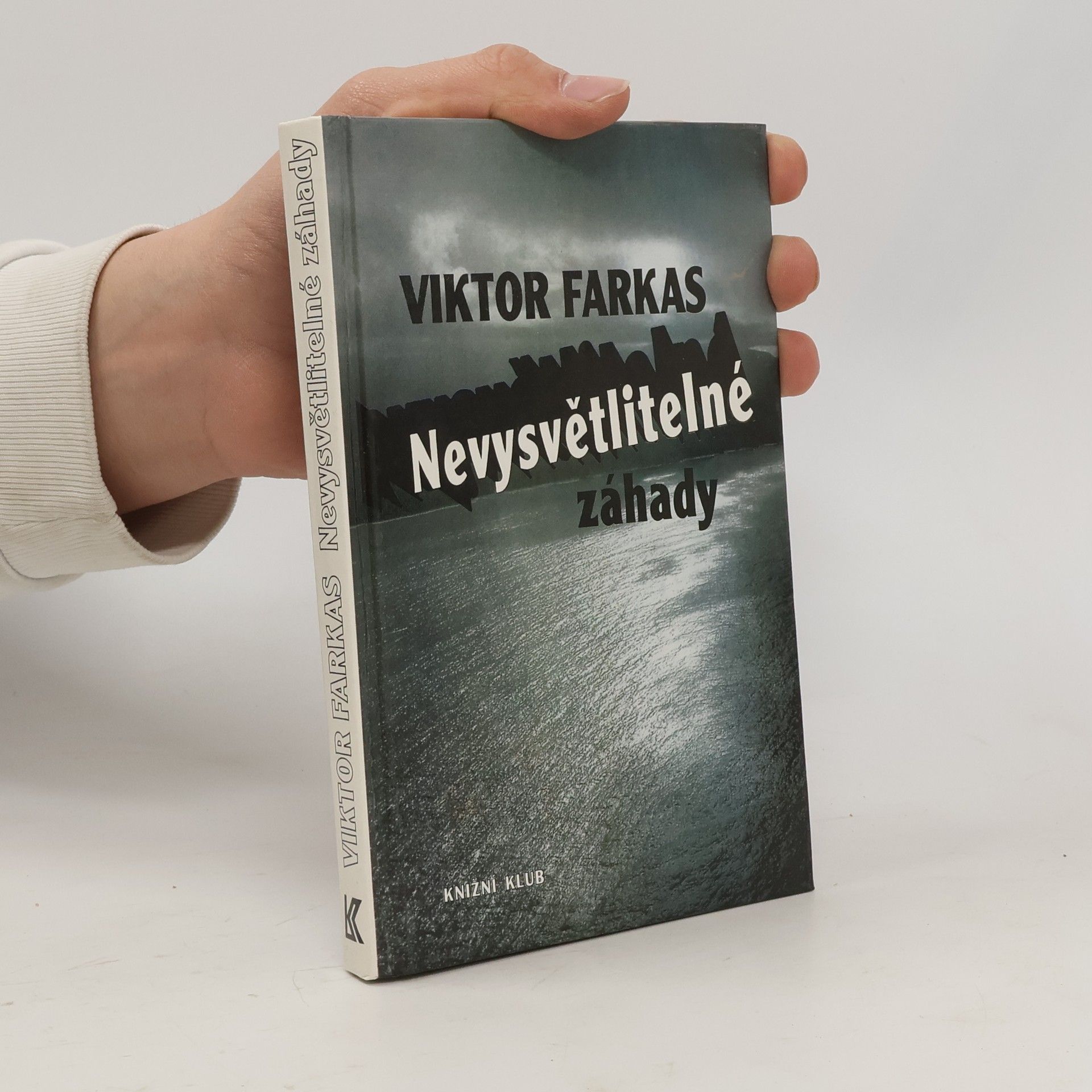 Viktor Farkas Nevysvětlitelné záhady