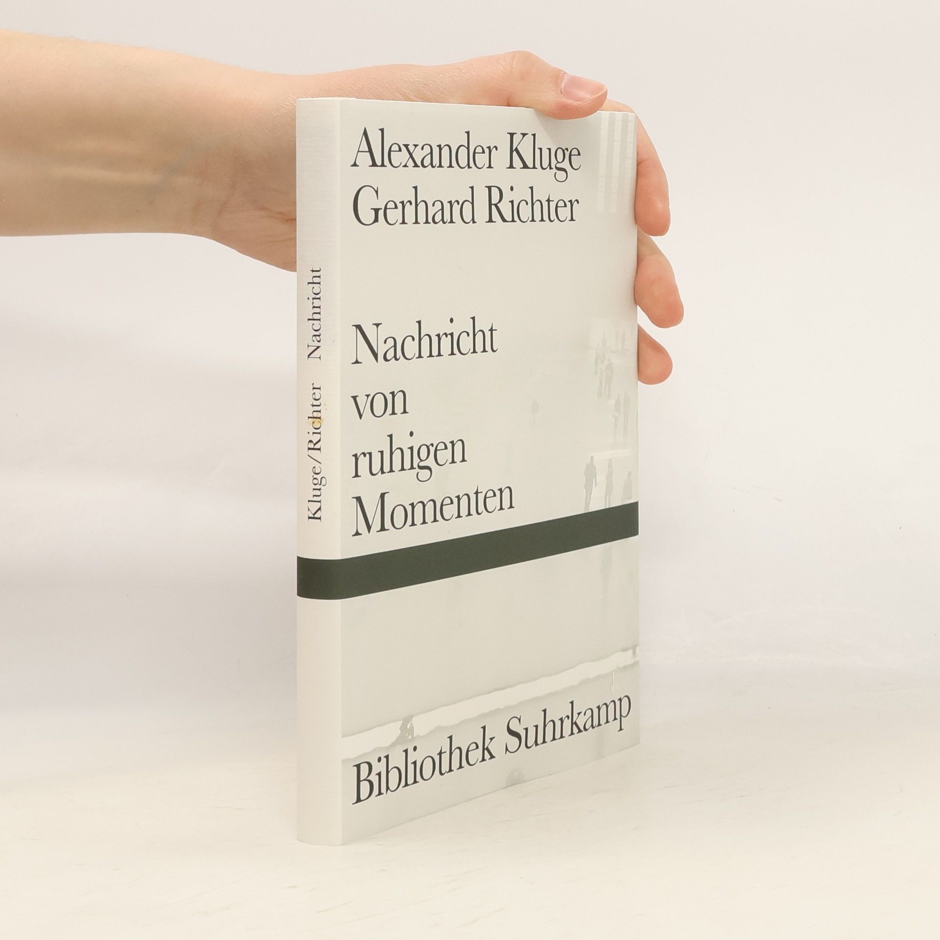 Alexander Kluge Bibliothek Suhrkamp: Nachricht von ruhigen Momenten