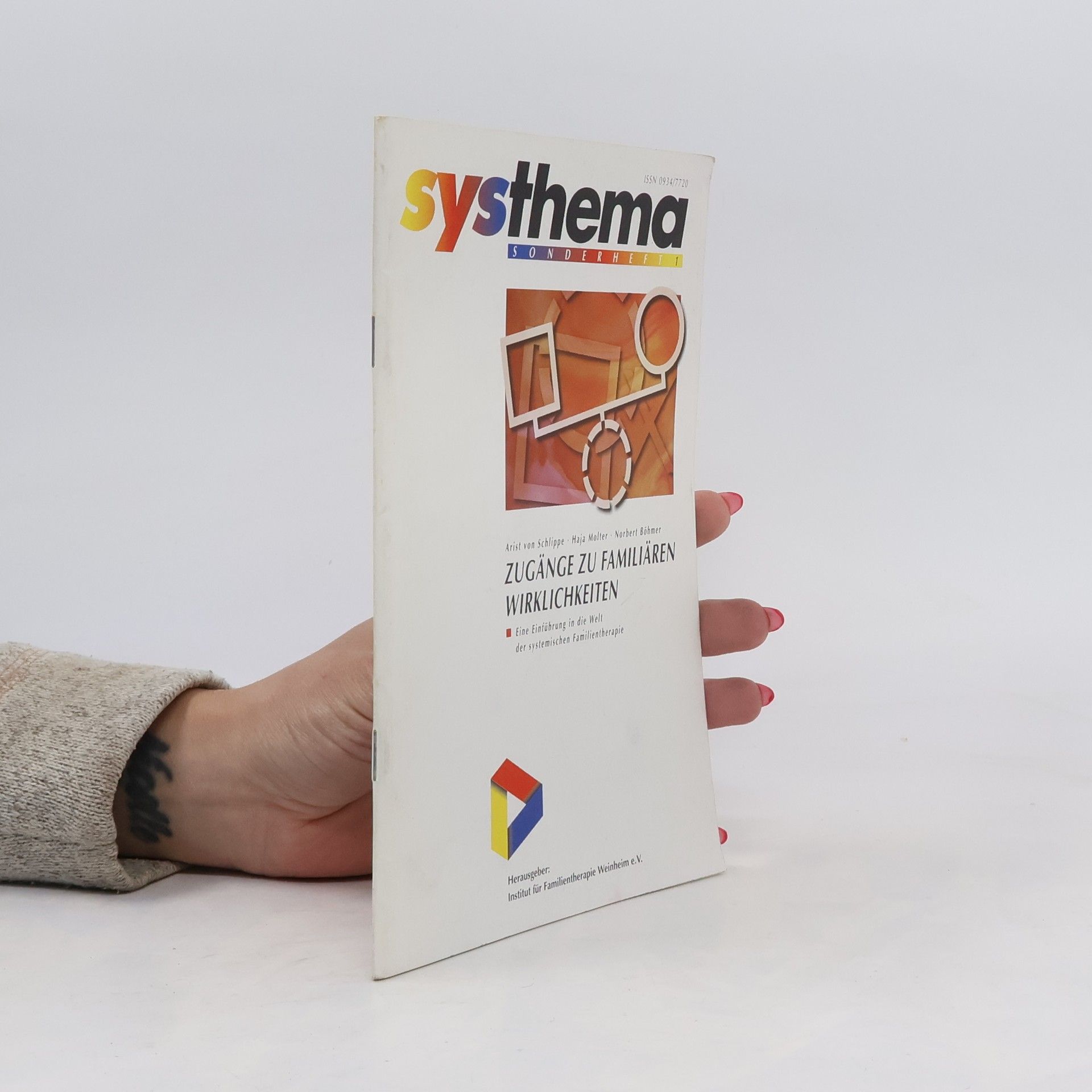 Arist von Schlippe Zugänge zu familiären Wirklichkeiten