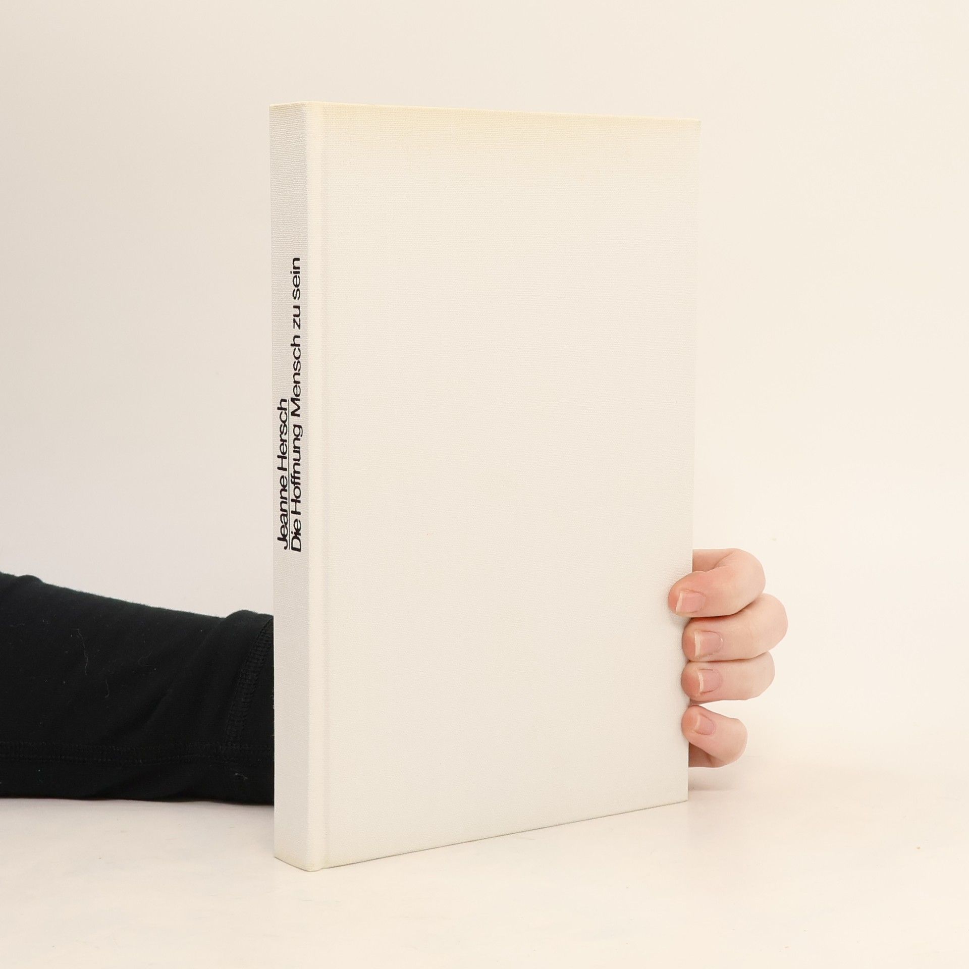 Jeanne Hersch Die Hoffnung, Mensch zu sein