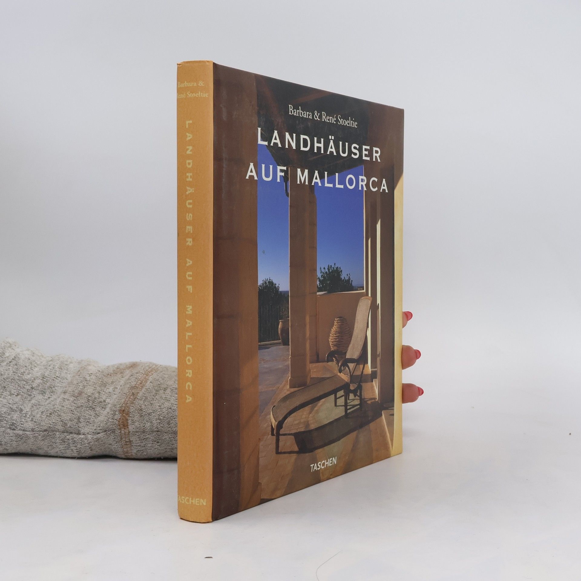 Barbara Stoeltie Landhäuser auf Mallorca = Country houses of Majorca Les maisons romantiques de Majorque