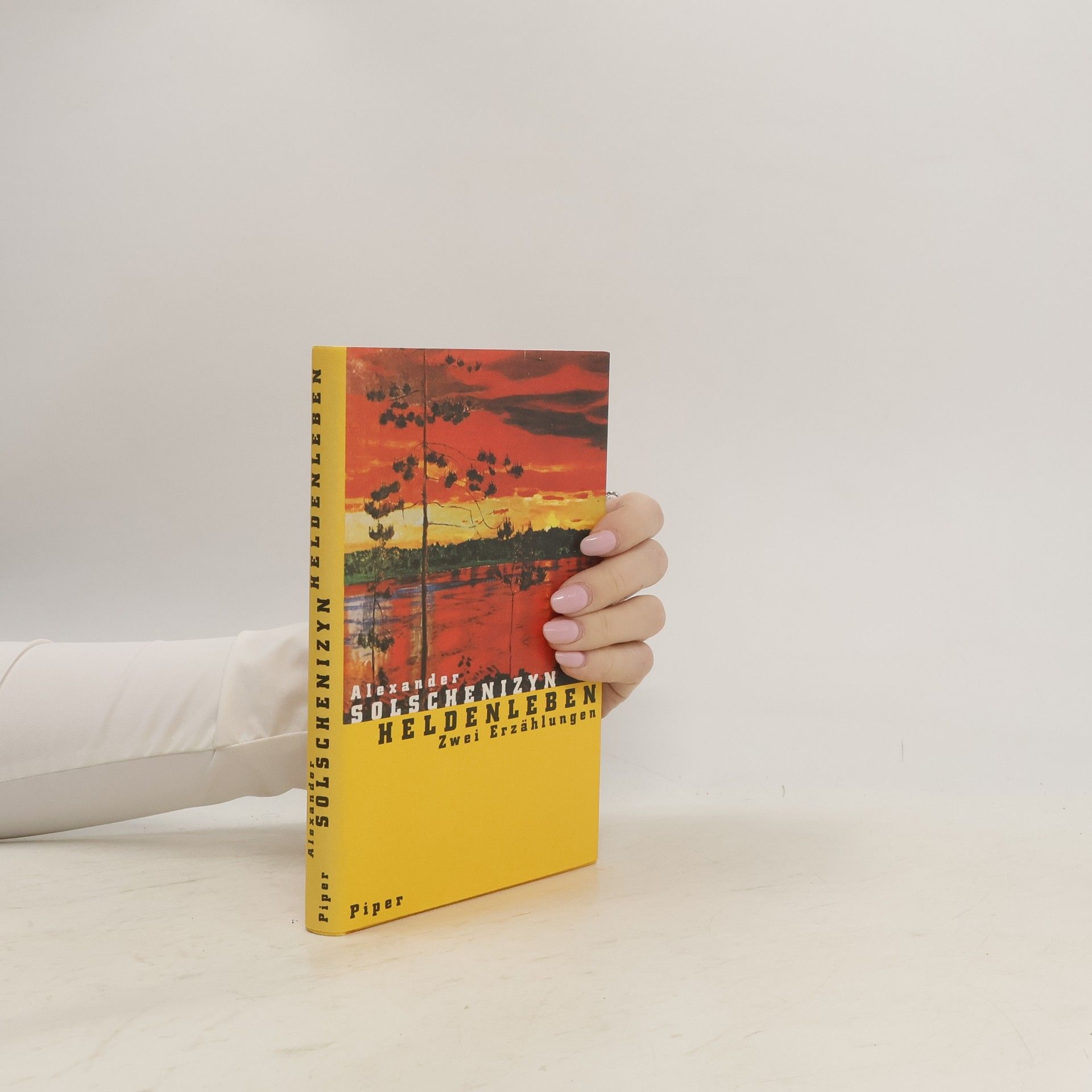 Alexander Issajewitsch Solschenizyn Heldenleben. Zwei Erzählungen