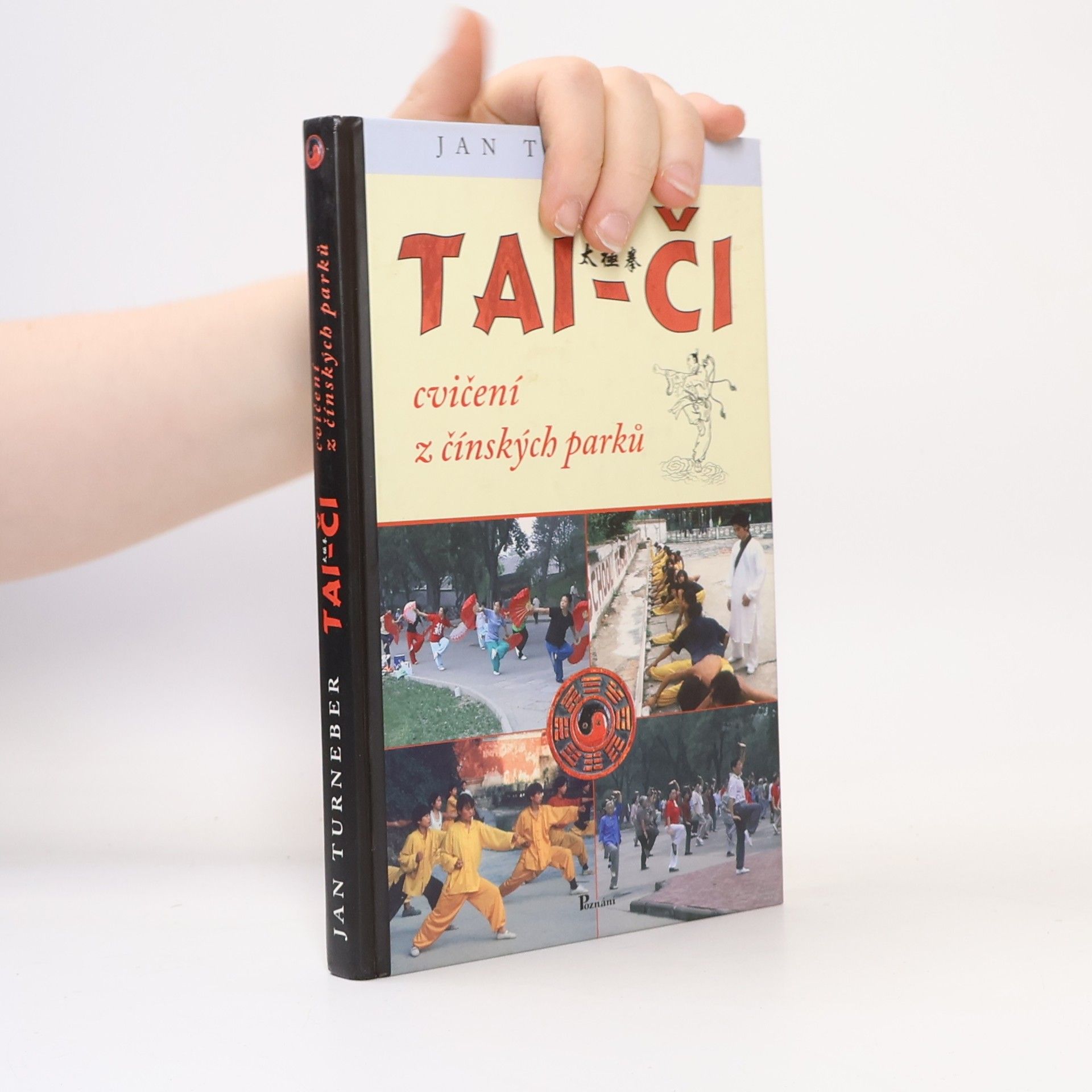 Jan Turneber Tai-či cvičení z čínských parků