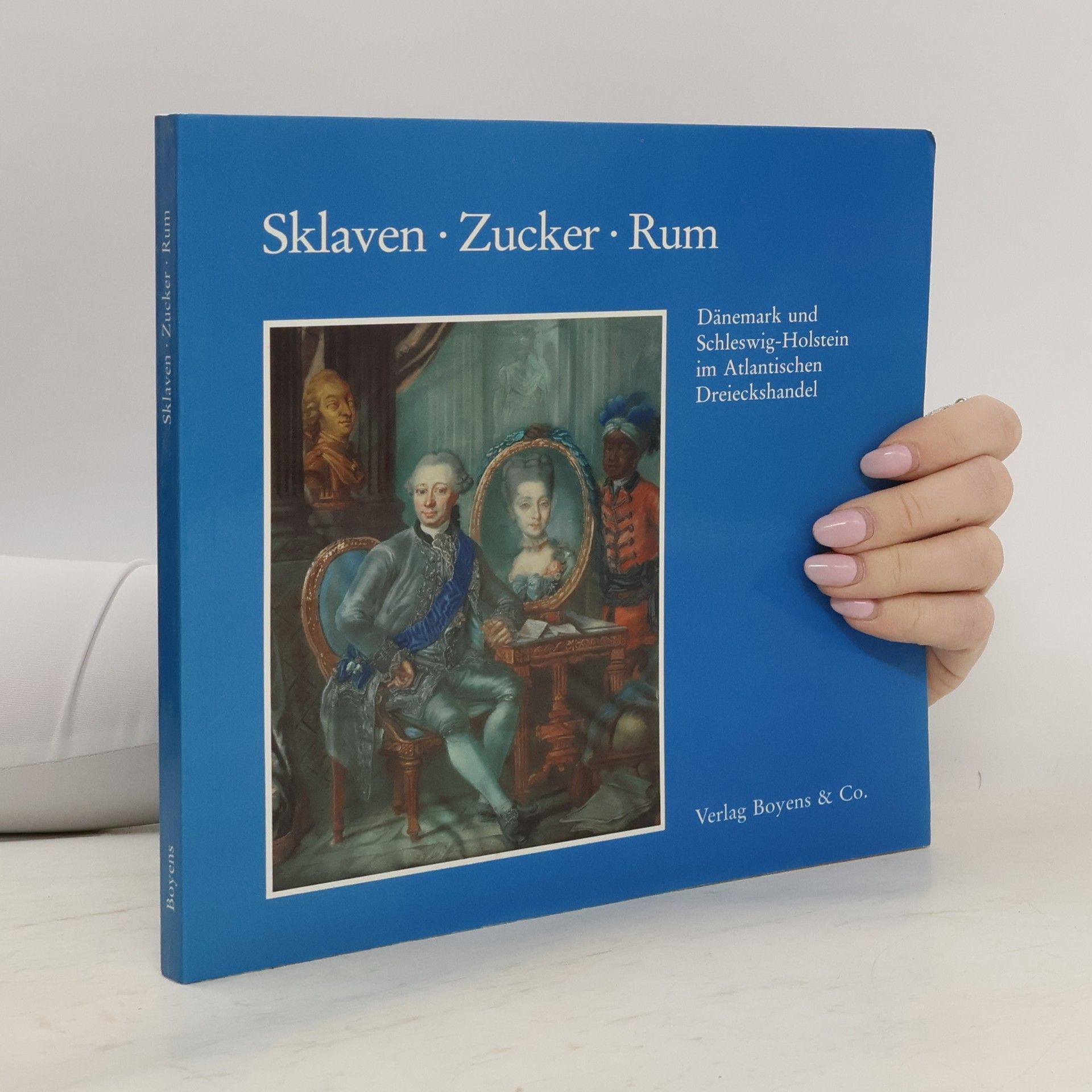 Autorenkollektiv Schriften der Schleswig-Holsteinischen Landesbibliothek: Sklaven, Zucker, Rum
