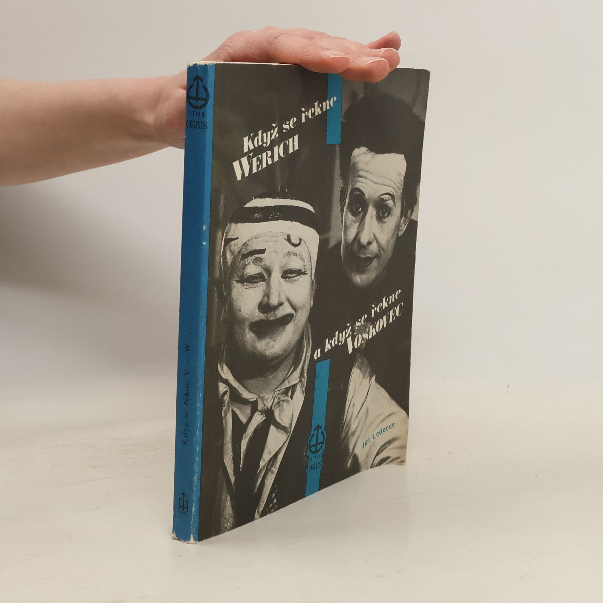 Jiří Lederer Když se řekne Werich a když se řekne Voskovec