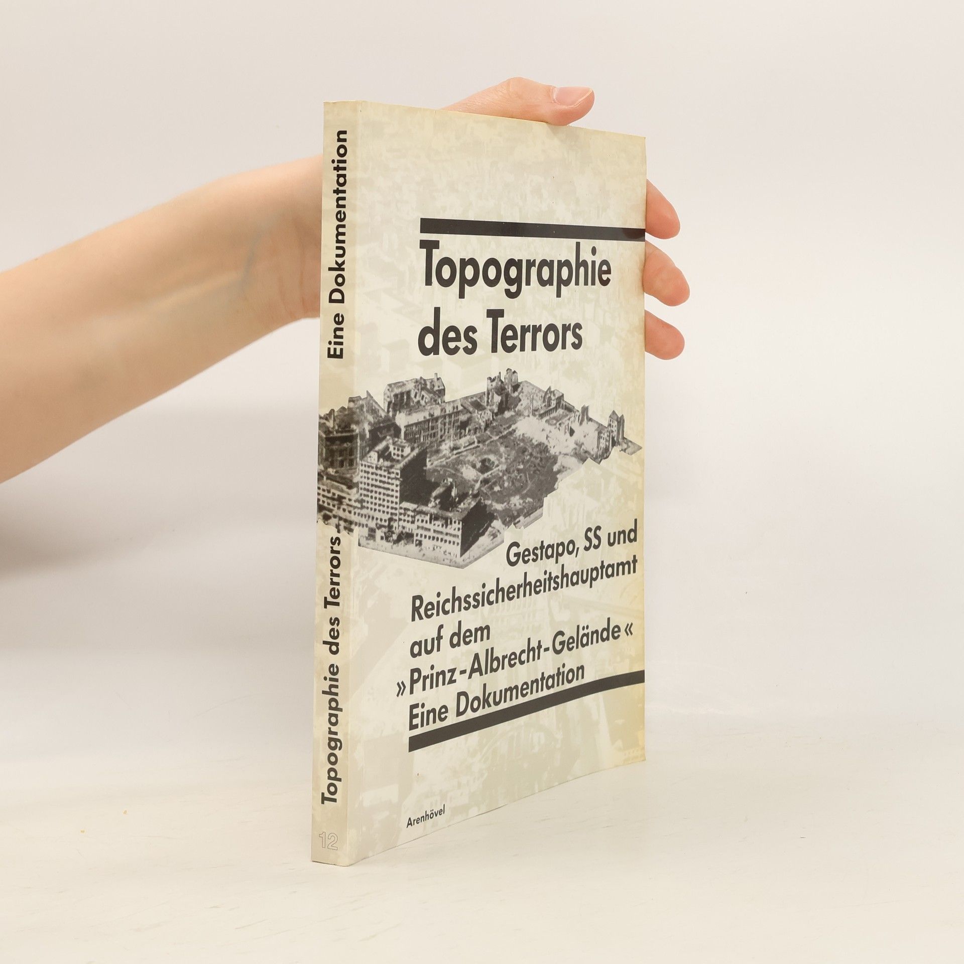 Reinhard Rürup Topographie des Terrors