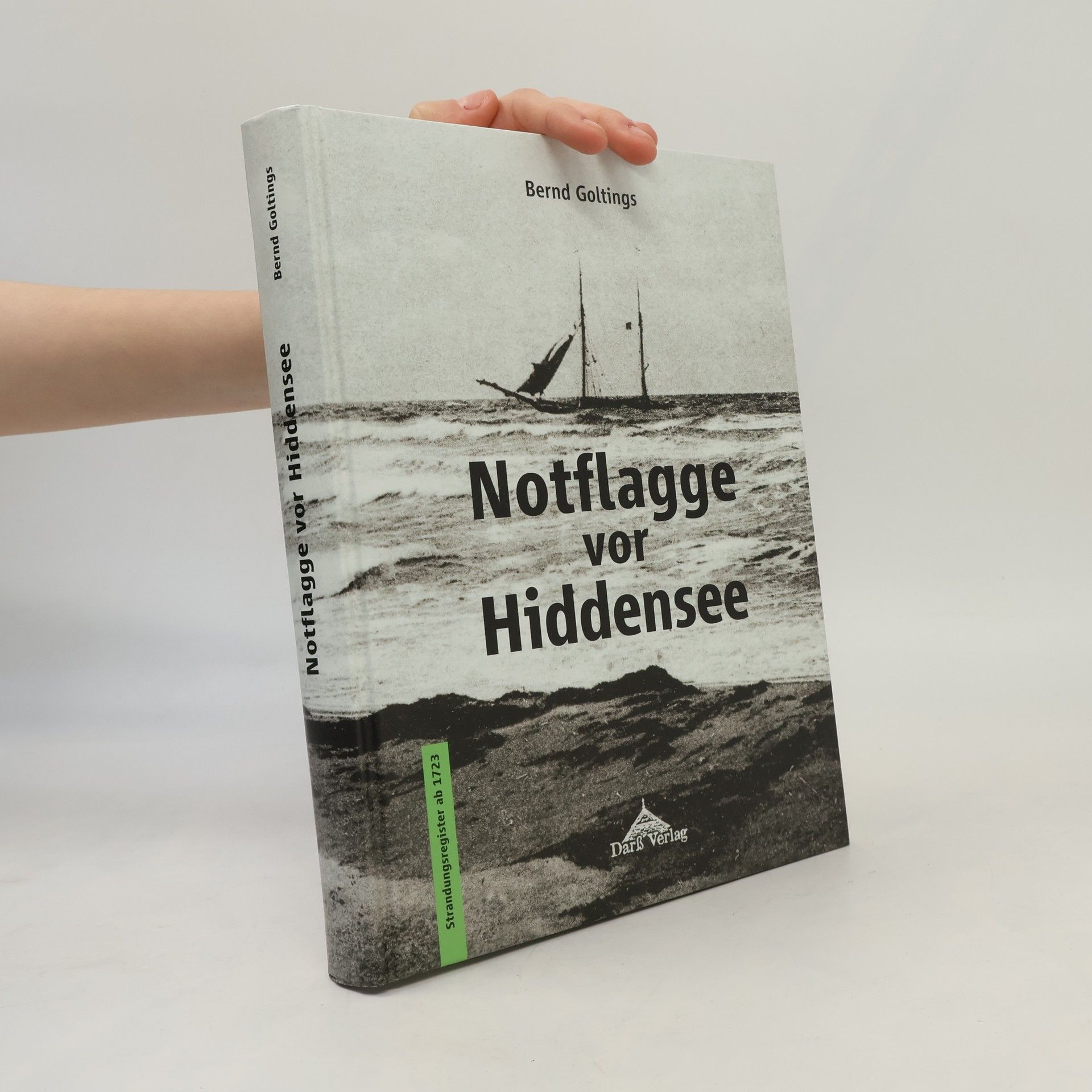 Bernd Goltings Seenotrettung und Schiffsunfälle - 1: Notflagge vor Hiddensee