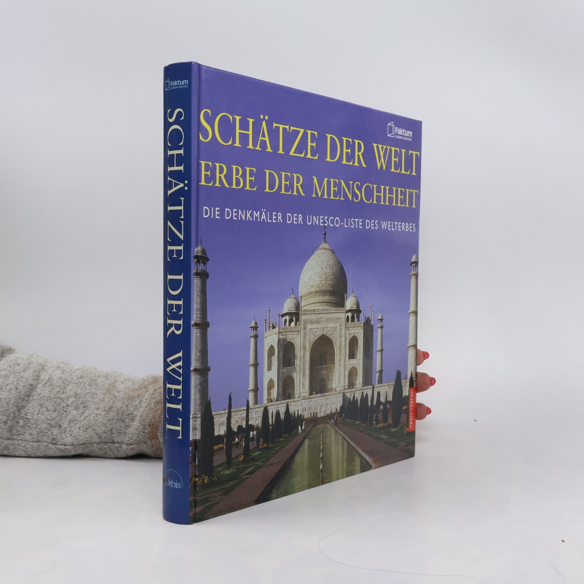 Kolektiv autorů Schätze der Welt - Erbe der Menschheit