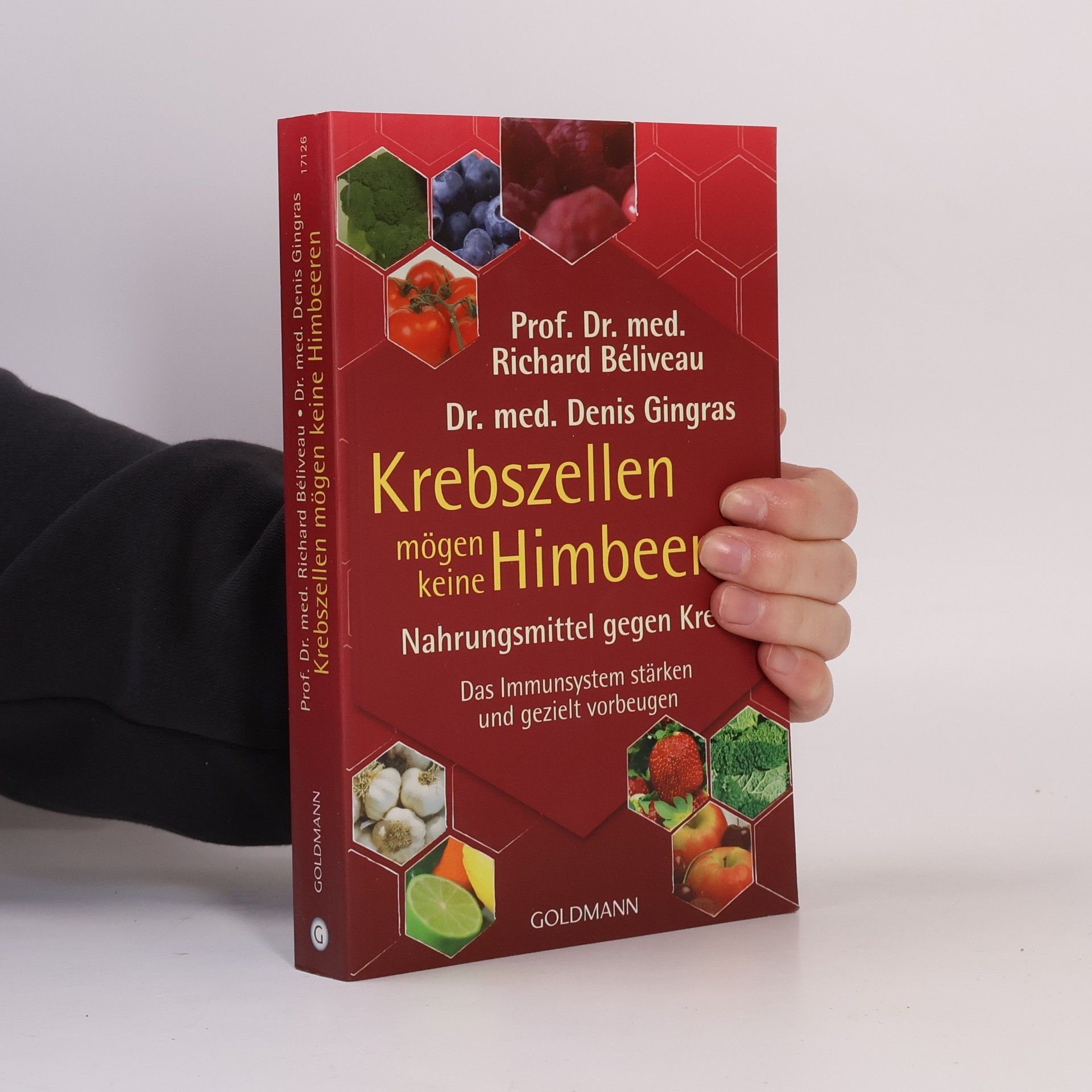 Richard Béliveau Krebszellen mögen keine Himbeeren