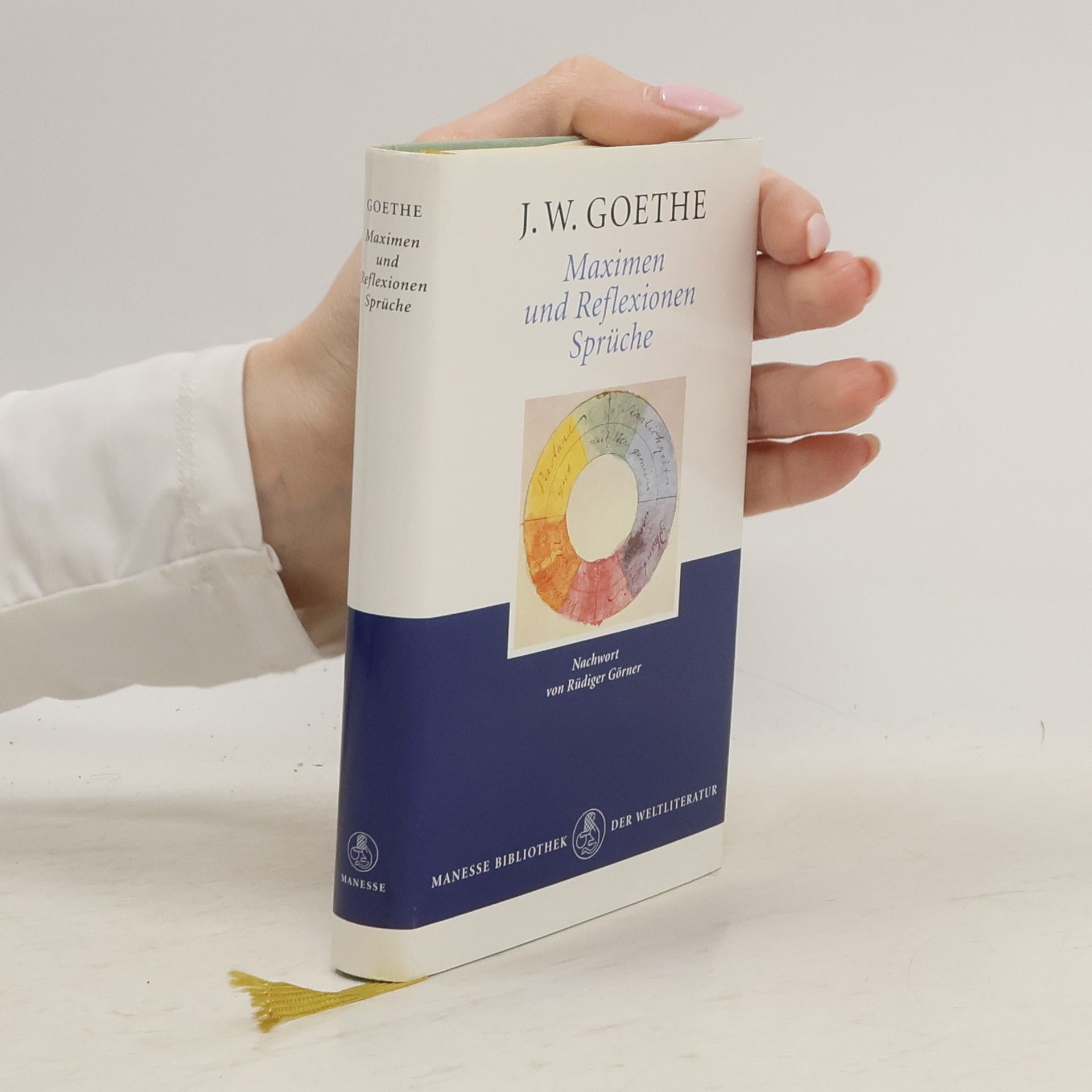 Johann Wolfgang von Goethe Manesse Bibliothek der Weltliteratur: Maximen und Reflexionen. Sprüche.