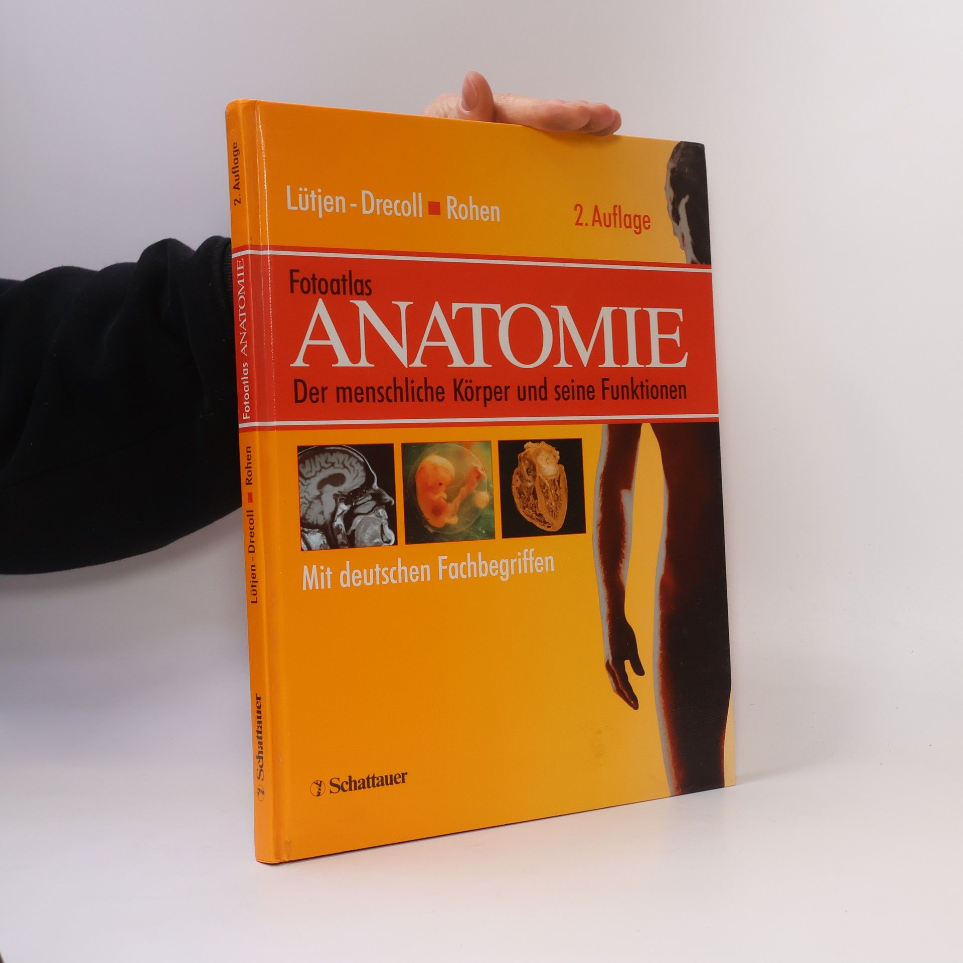 Johannes W. Rohen Fotoatlas Anatomie. Der menschliche Körper und seine Funktionen. 2. Auflage
