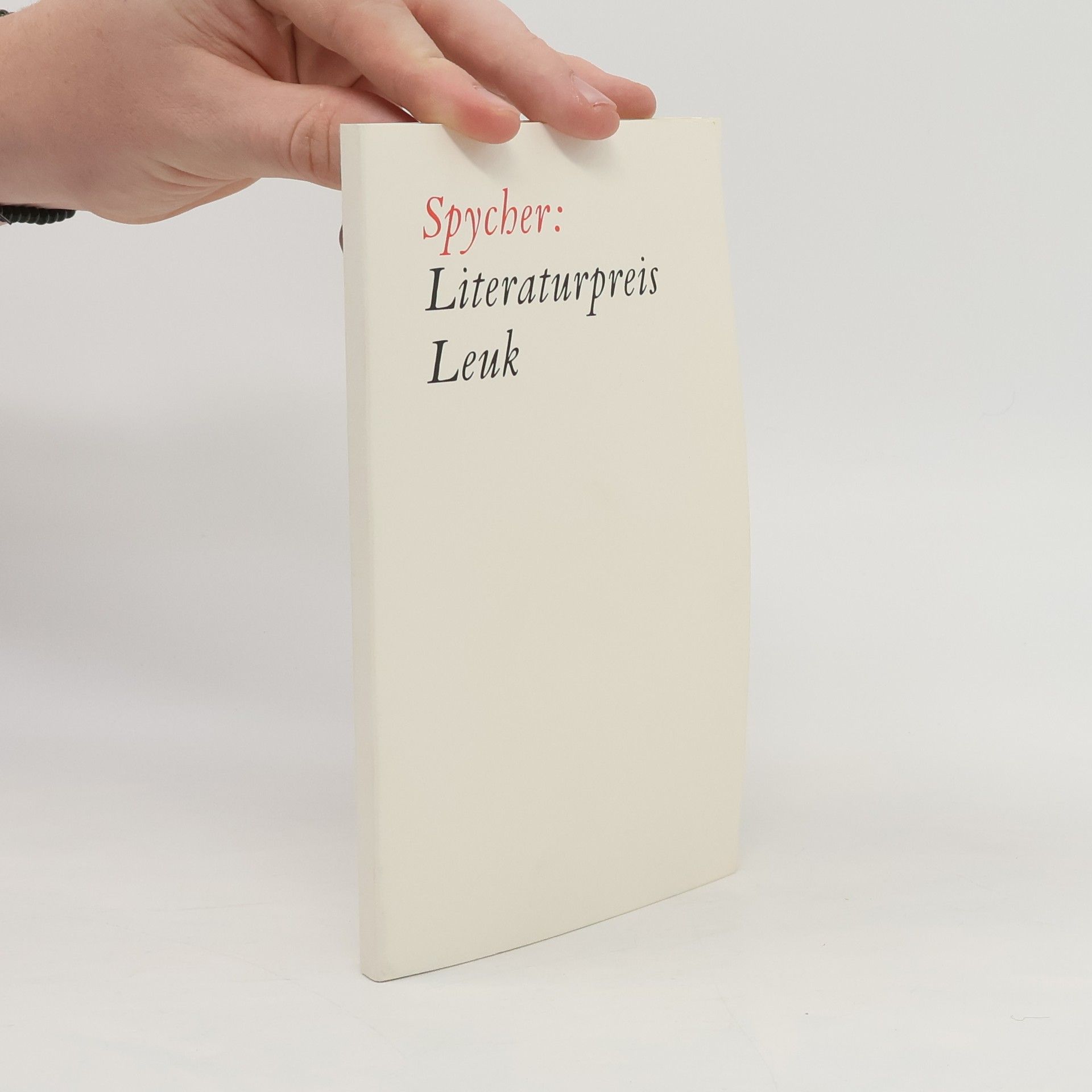 Kolektív autorov Spycher: Literaturpreis Leuk