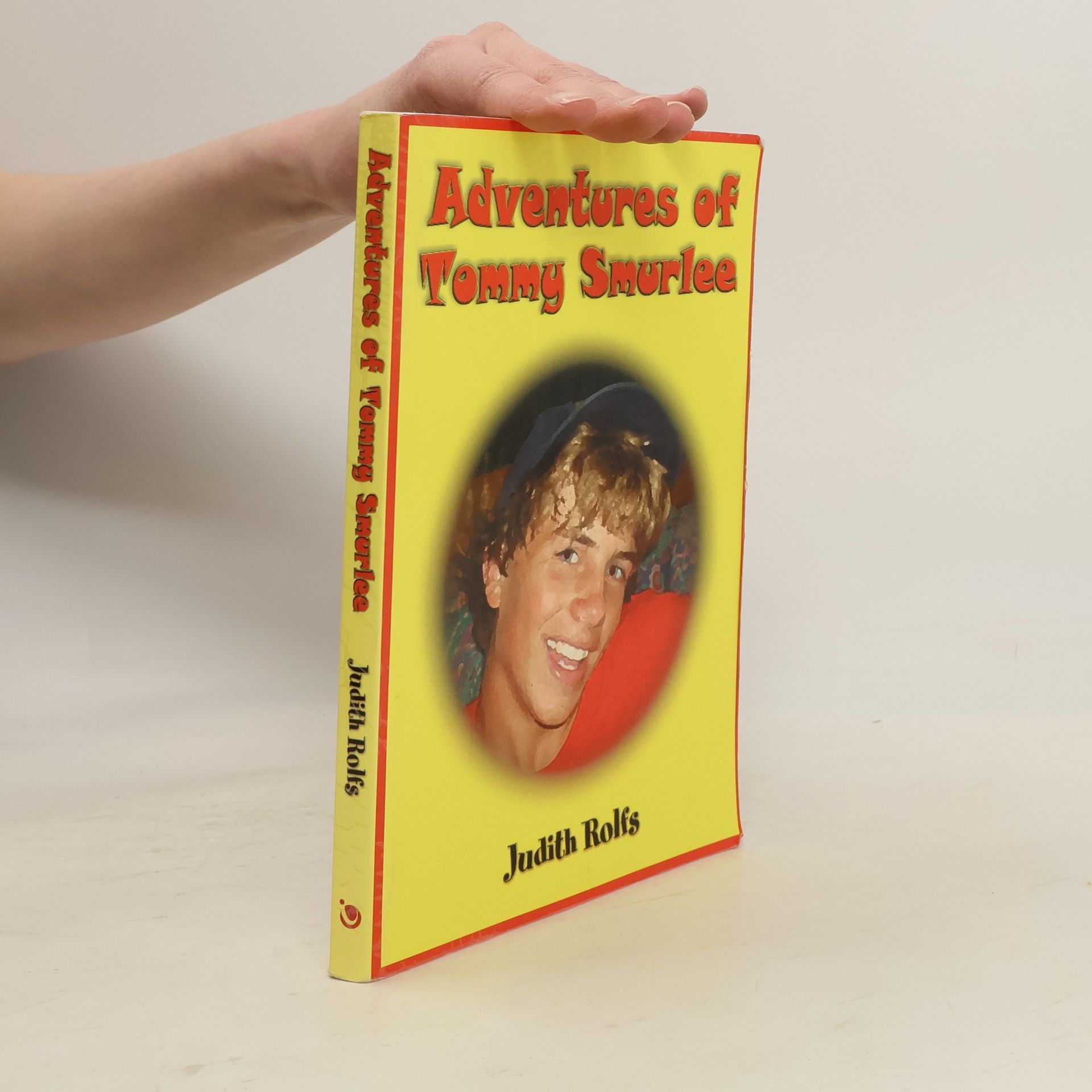 Judith Rolfs Adventures of Tommy Smurlee