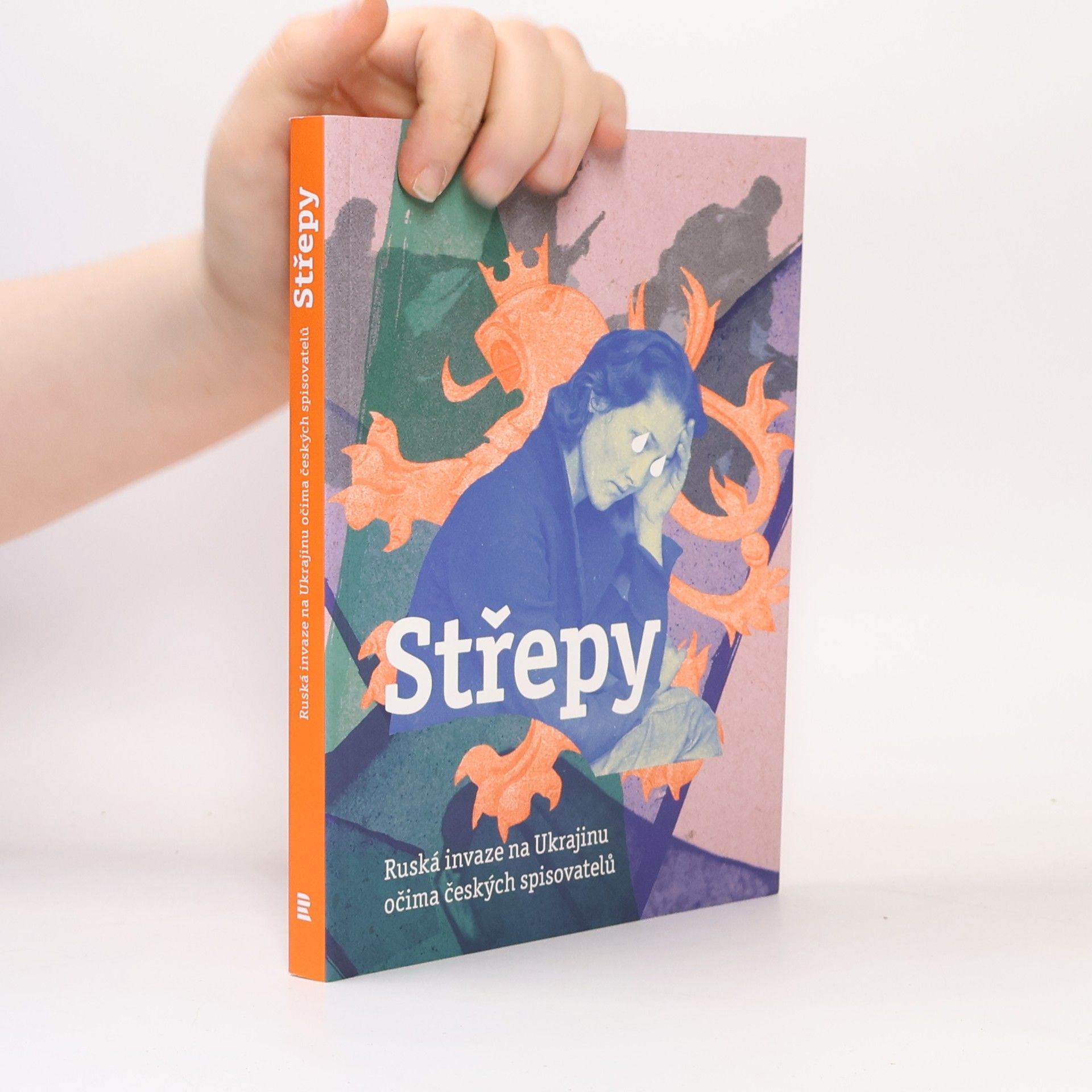 Autores varios Střepy : ruská invaze na Ukrajinu očima českých spisovatelů