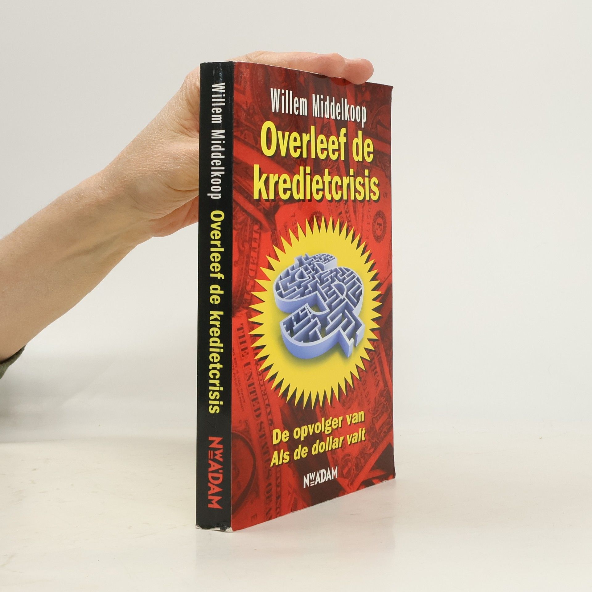 Willem Middelkoop Overleef de kredietcrisis / druk 4