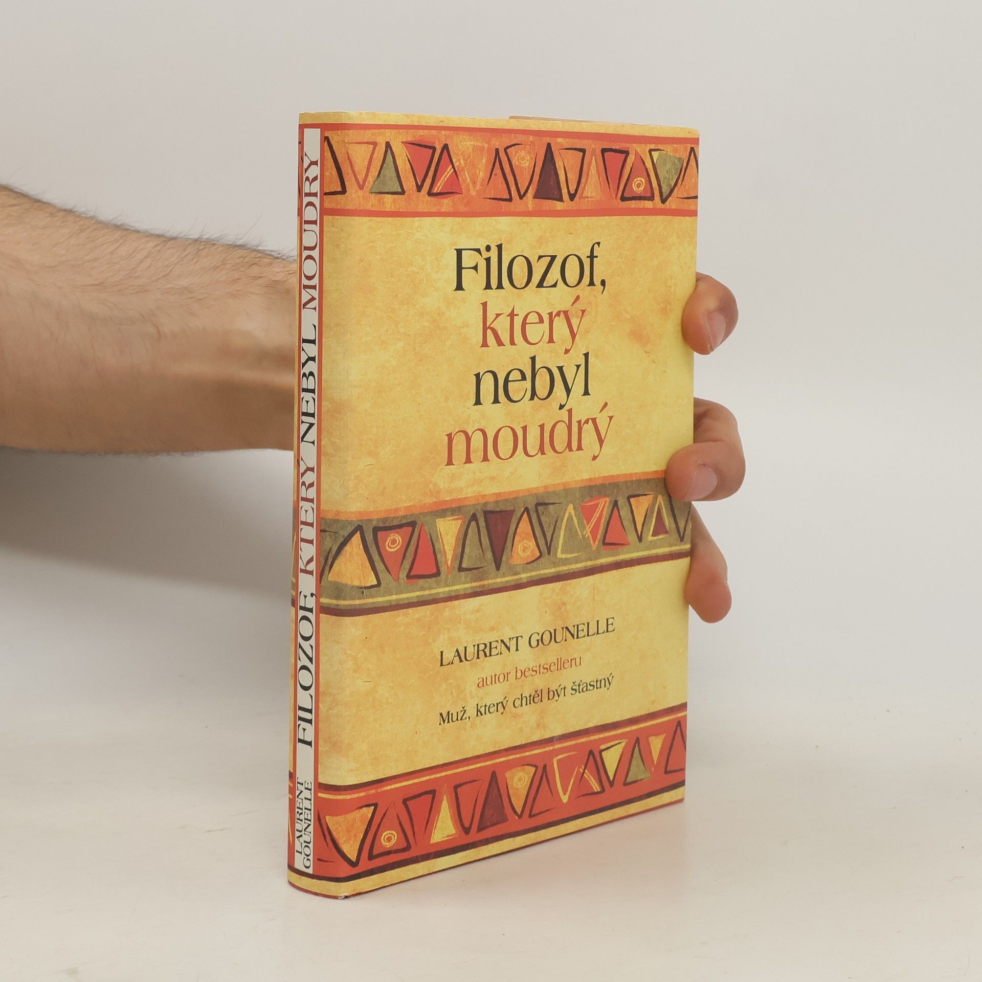 Laurent Gounelle Filozof, který nebyl moudrý