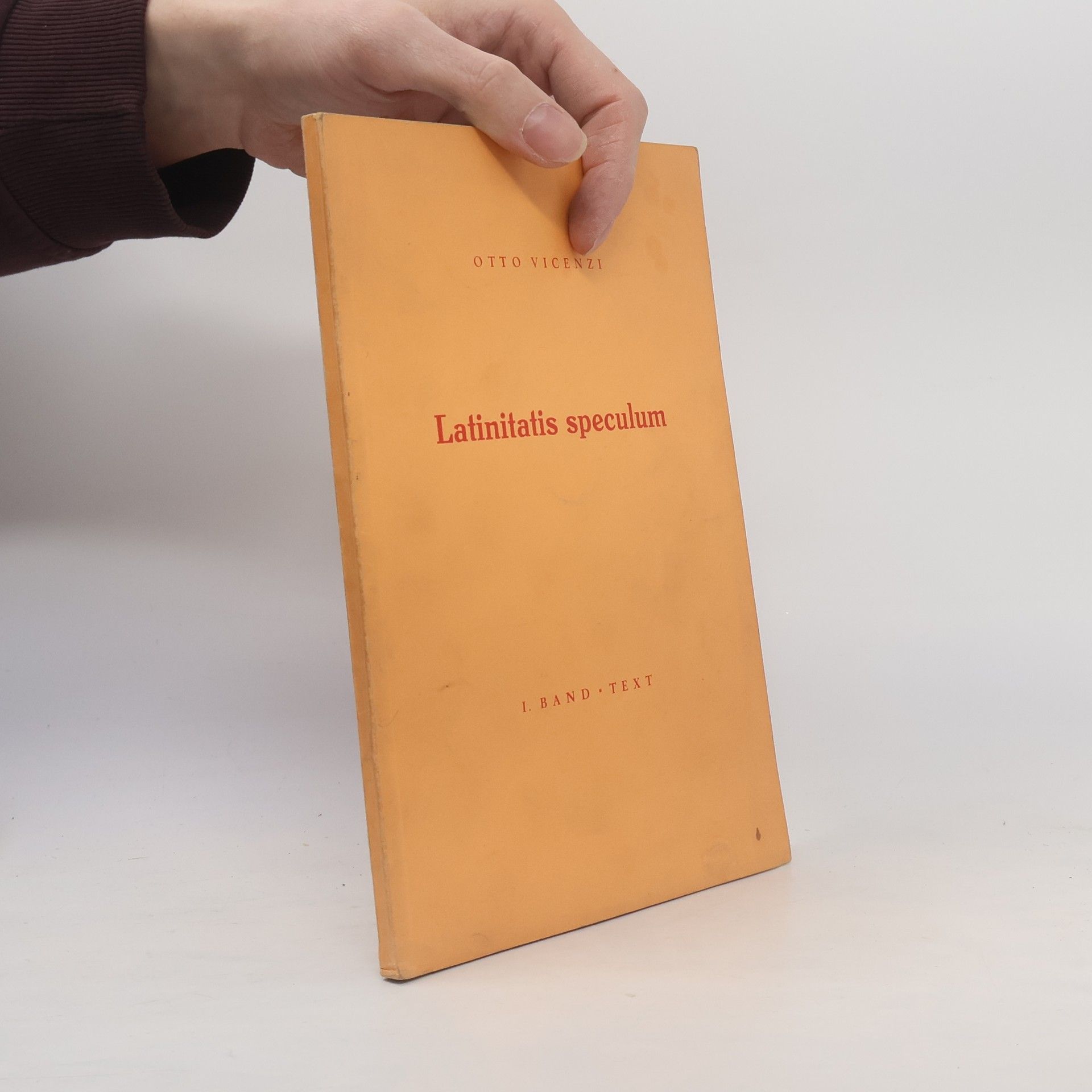 Otto Vicenzi Latinitatis speculum, I. Band: Text