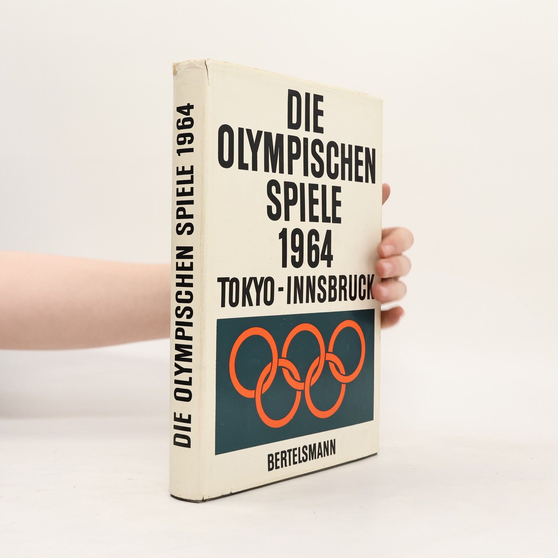 Robert E. Lembke Die Olympischen Spiele, 1964. Tokyo-Innsbruck