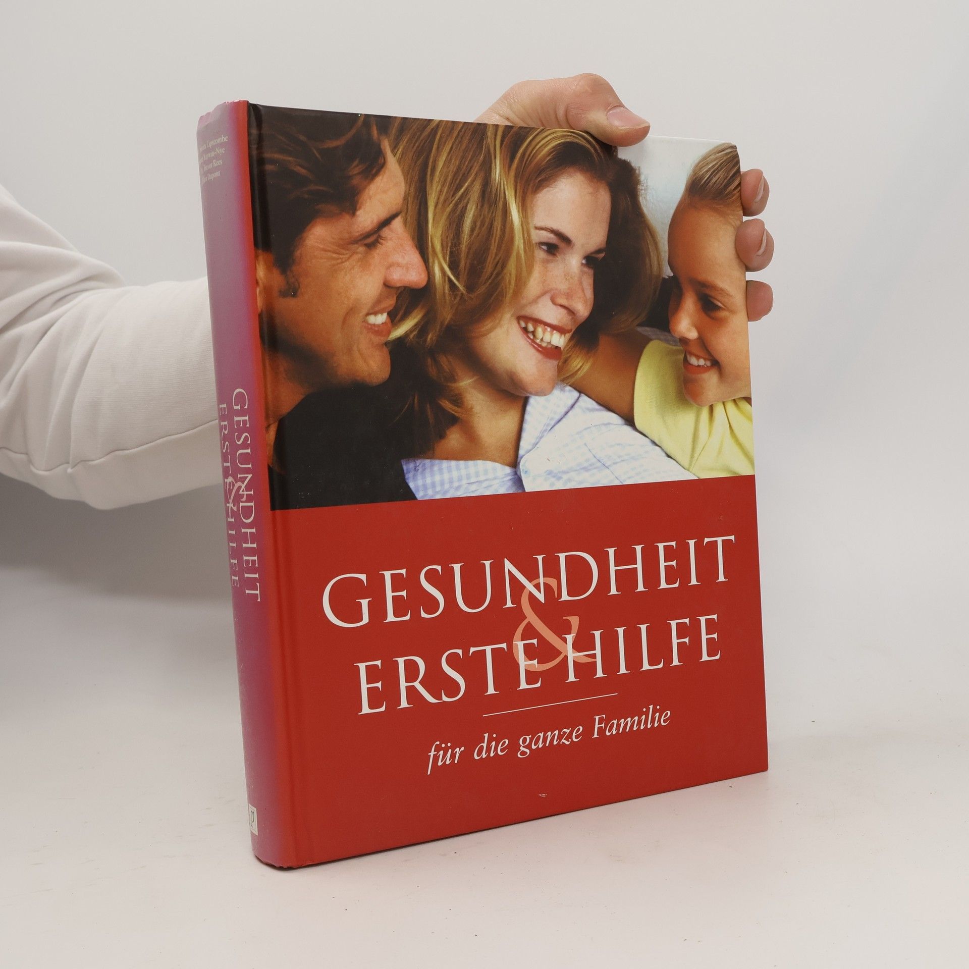 Autorenkollektiv Gesundheit & Erste Hilfe für die ganze Familie