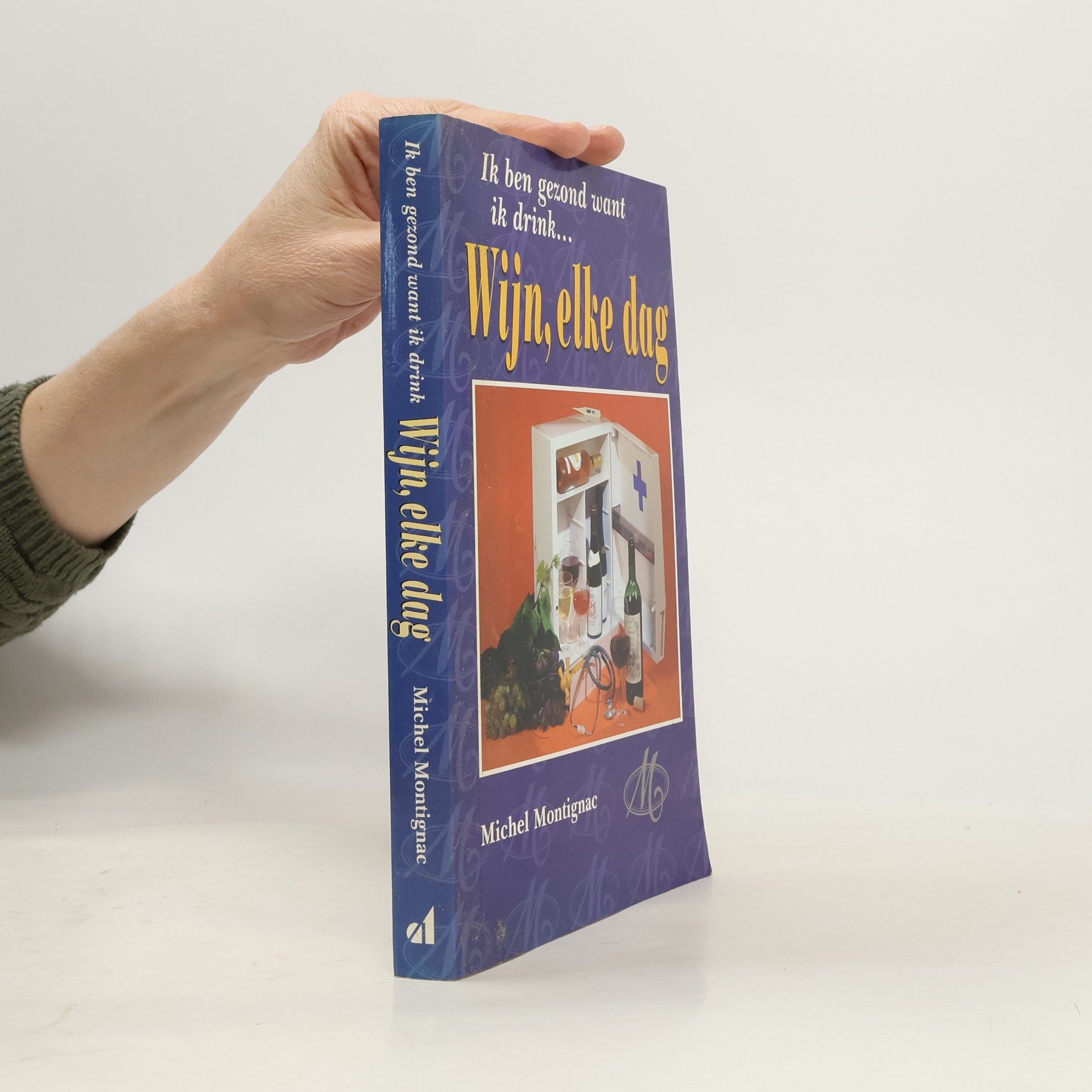 Michel Montignac Ik ben gezond want ik drink wijn elke dag