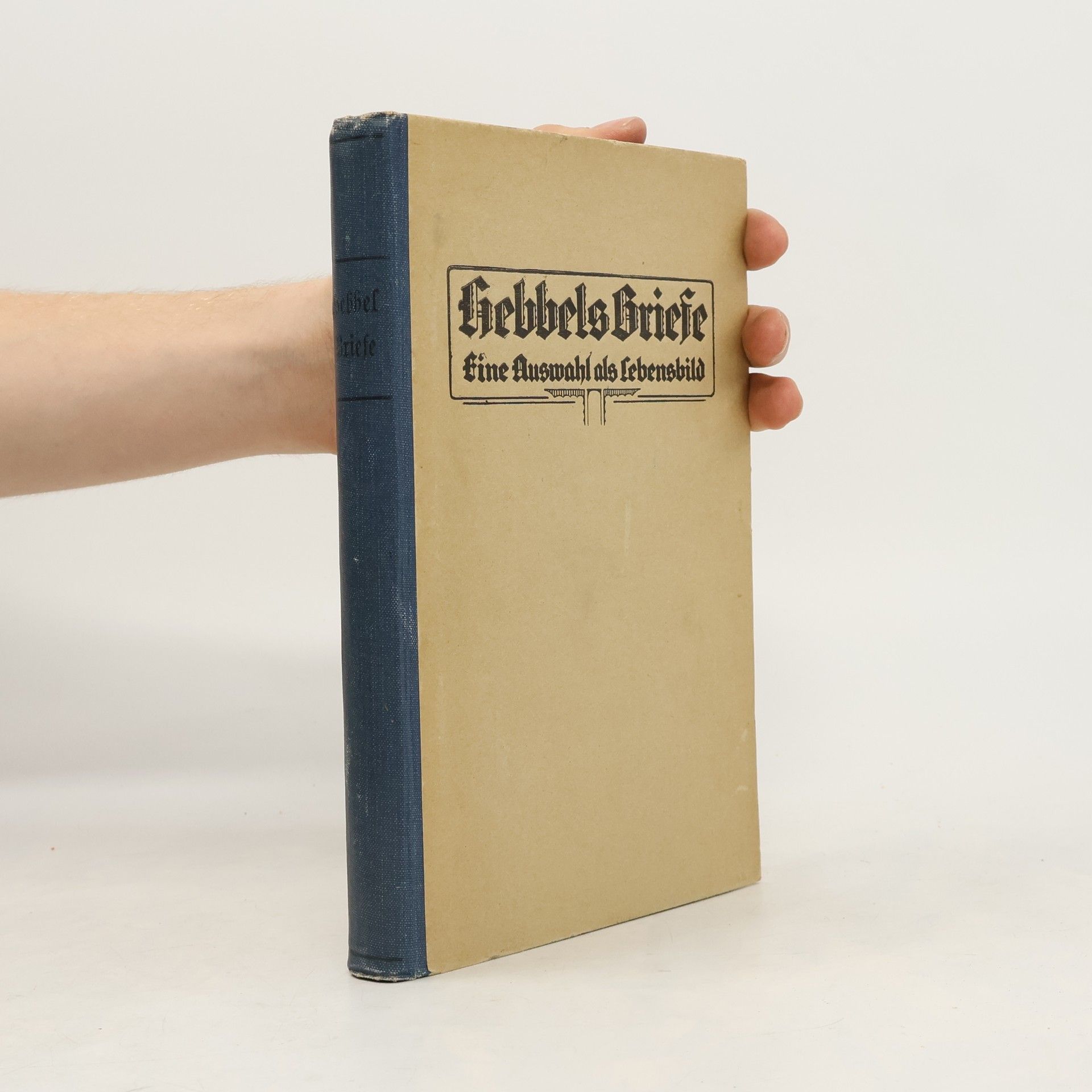 Kurt Küchler Hebbels Briefe