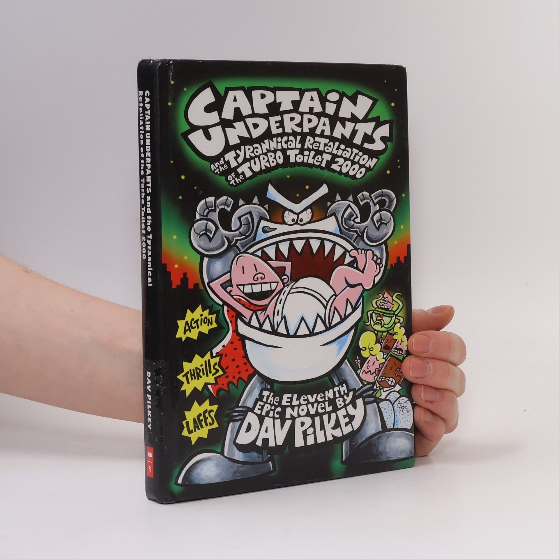 Dav Pilkey Captain Underpants and the Tyrannical Retaliation of the Turbo Toilet 2000