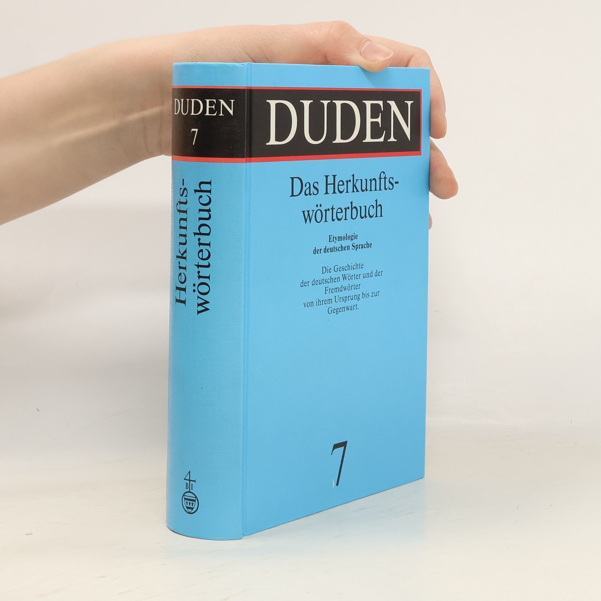 Günther Drosdowski Etymologie : Herkunftswörterbuch der deutschen Sprache. Duden Band 7