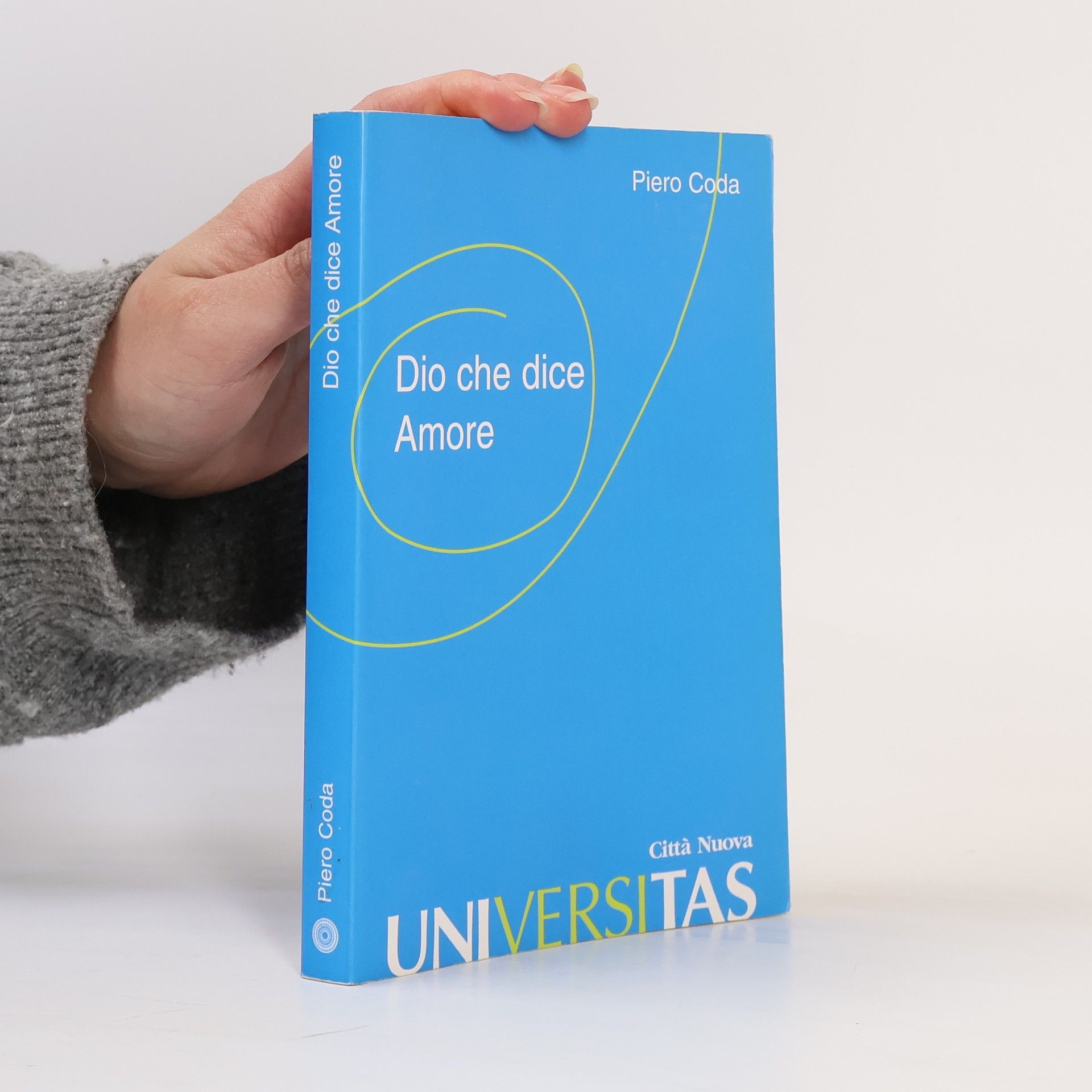 Piero Coda Universitas - 3: Dio che dice amore