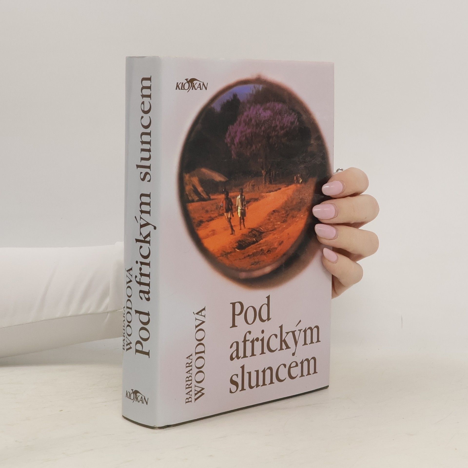 Barbara Wood Pod africkým sluncem