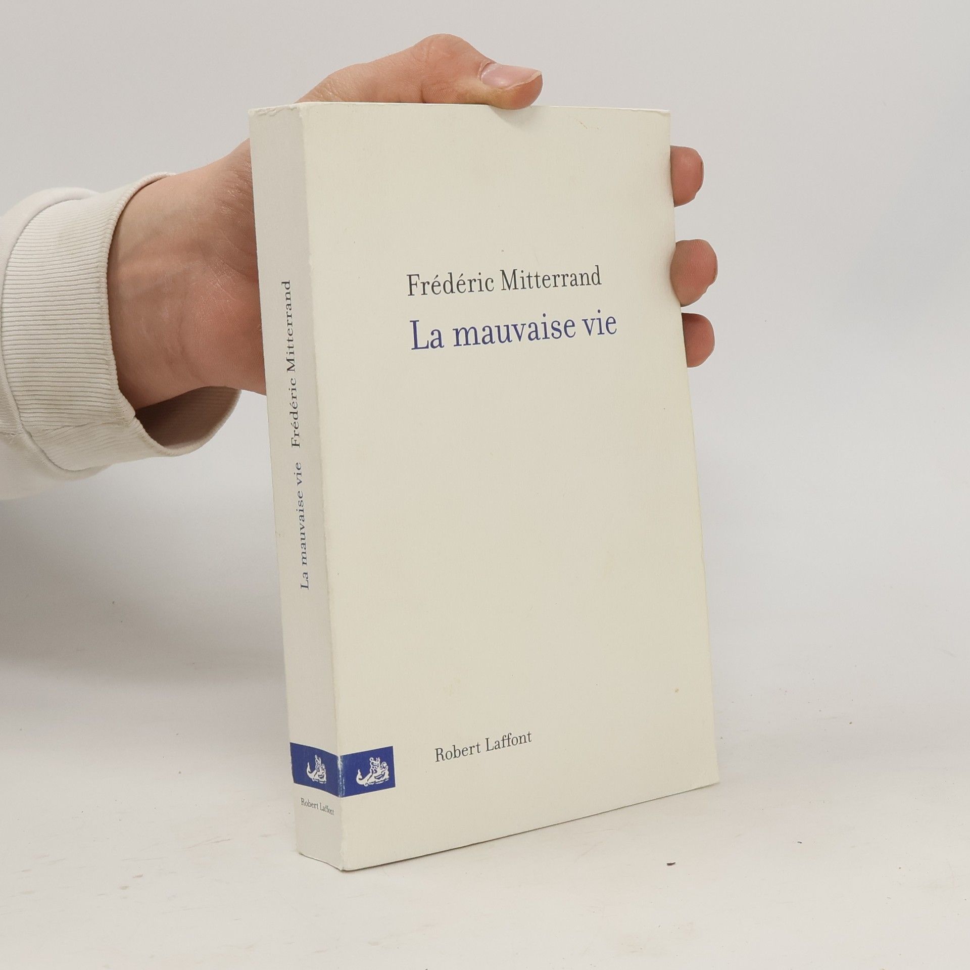 Mitterrand Frédéric La mauvaise vie