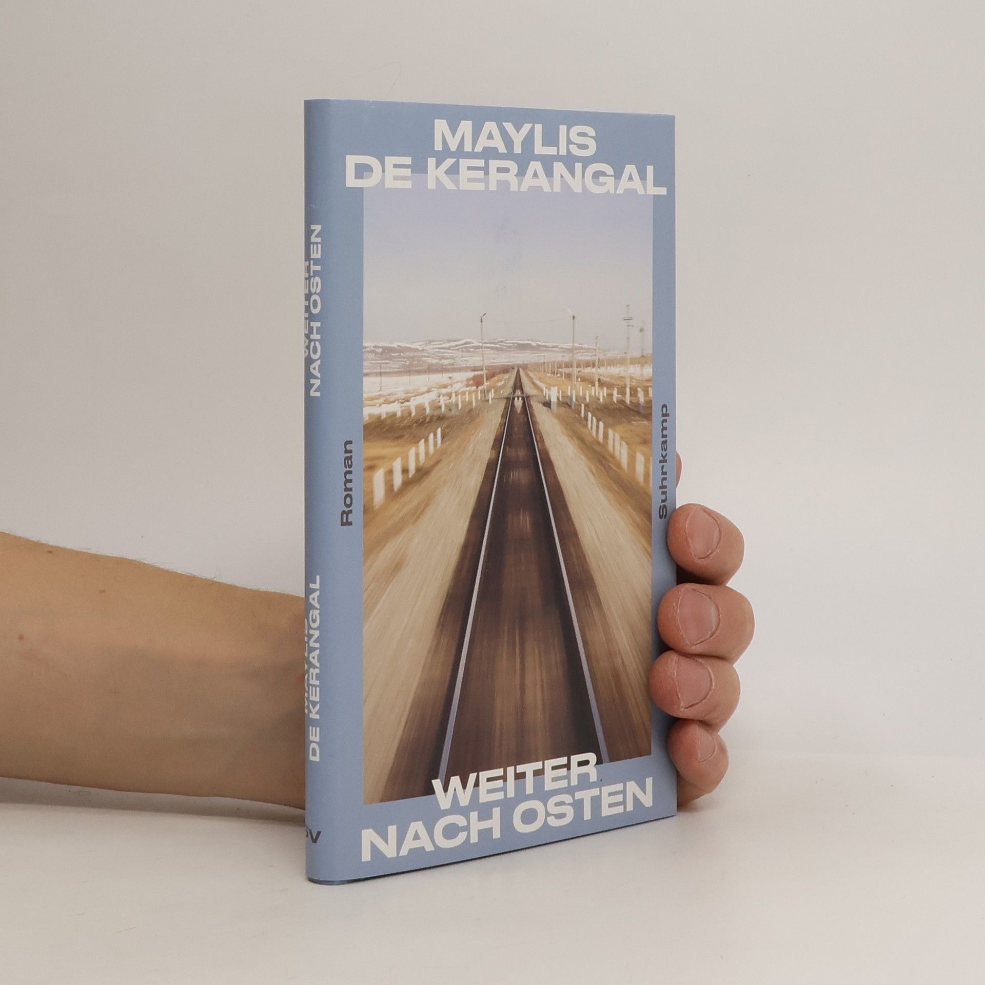 Maylis de Kerangal Weiter nach Osten. Roman | Von einem jungen russischen Soldaten, der nicht in den Krieg ziehen will