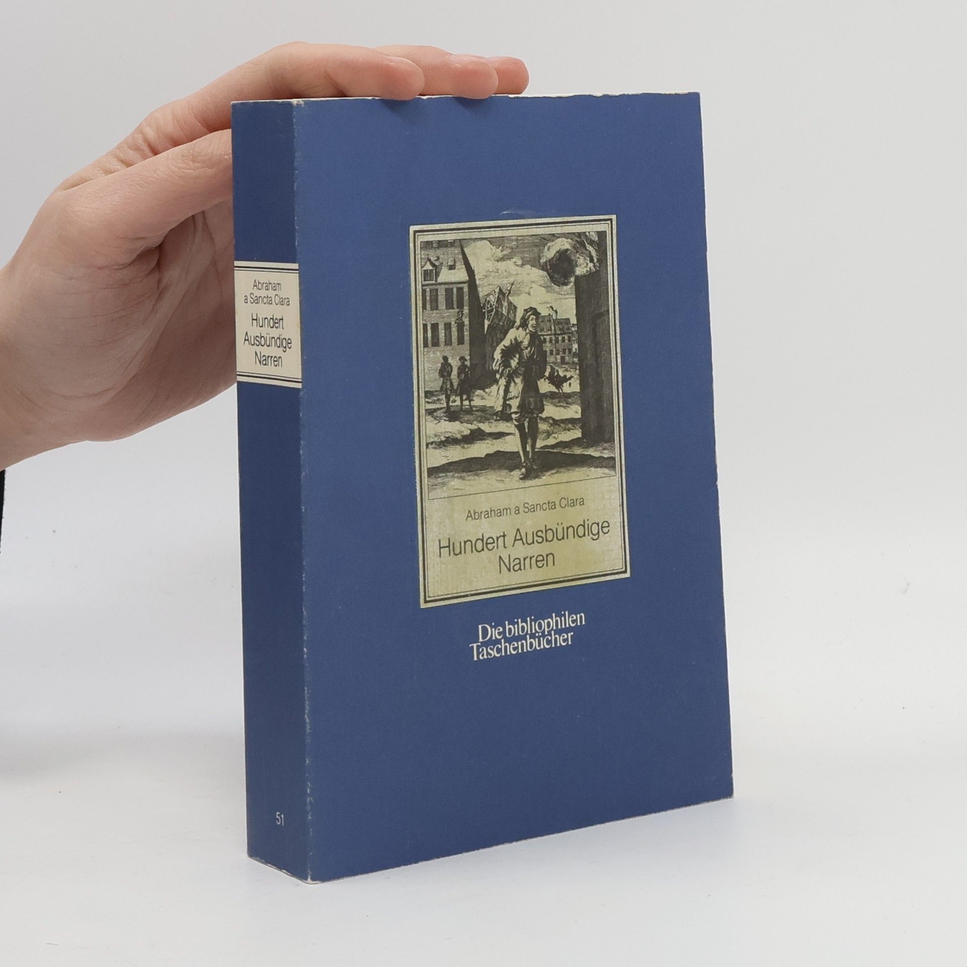 Abraham a Sancta Clara Hundert Ausbündige Narren