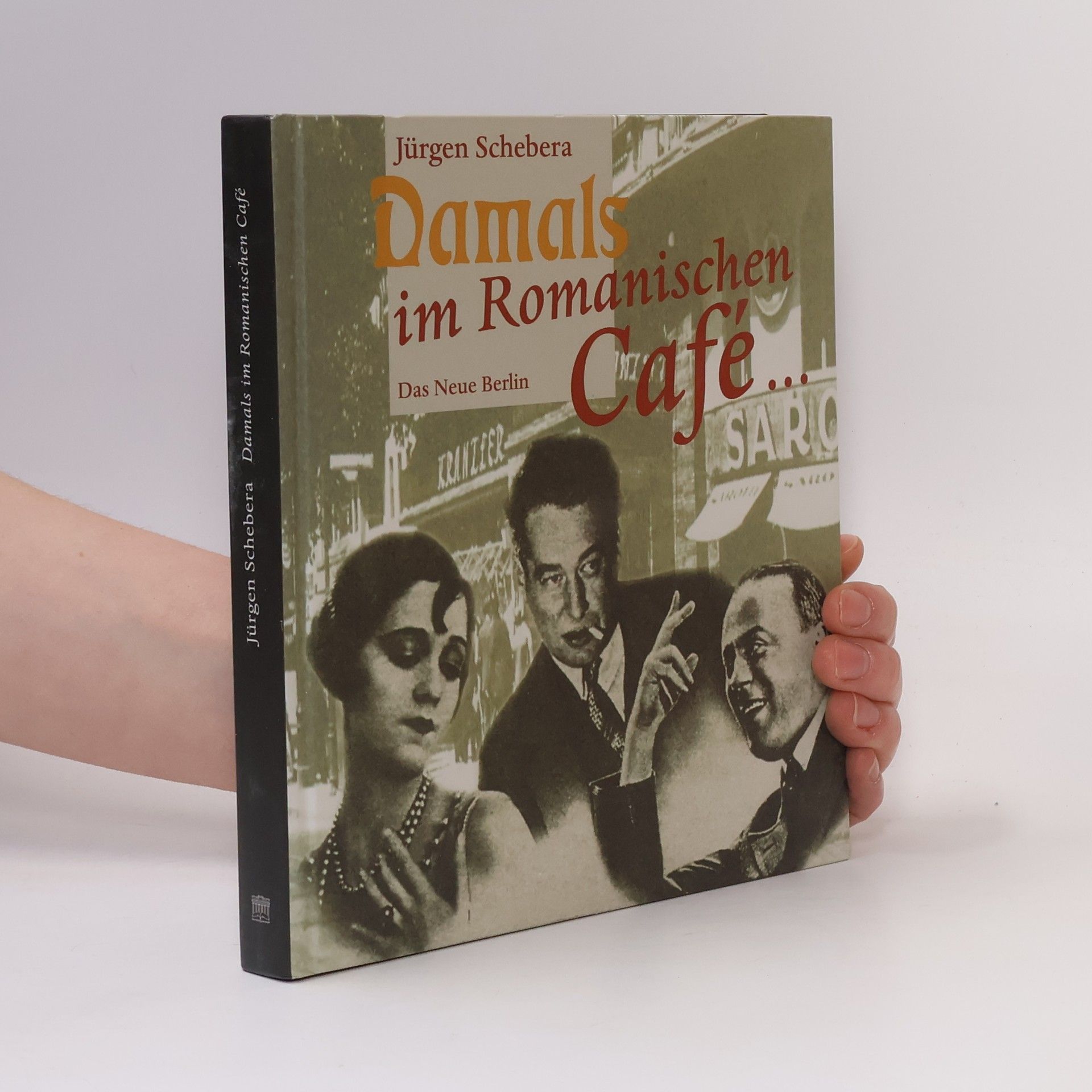 Jürgen Schebera Damals im Romanischen Café