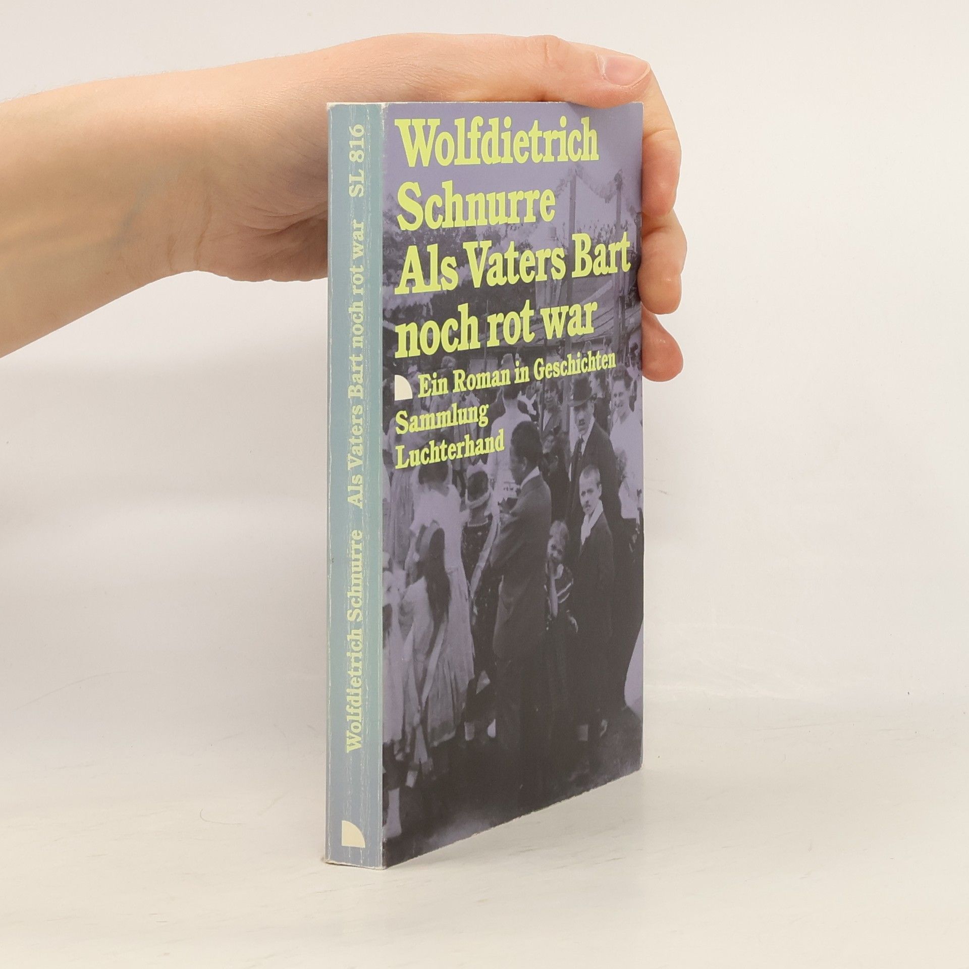 Wolfdietrich Schnurre Als Vaters Bart noch rot war