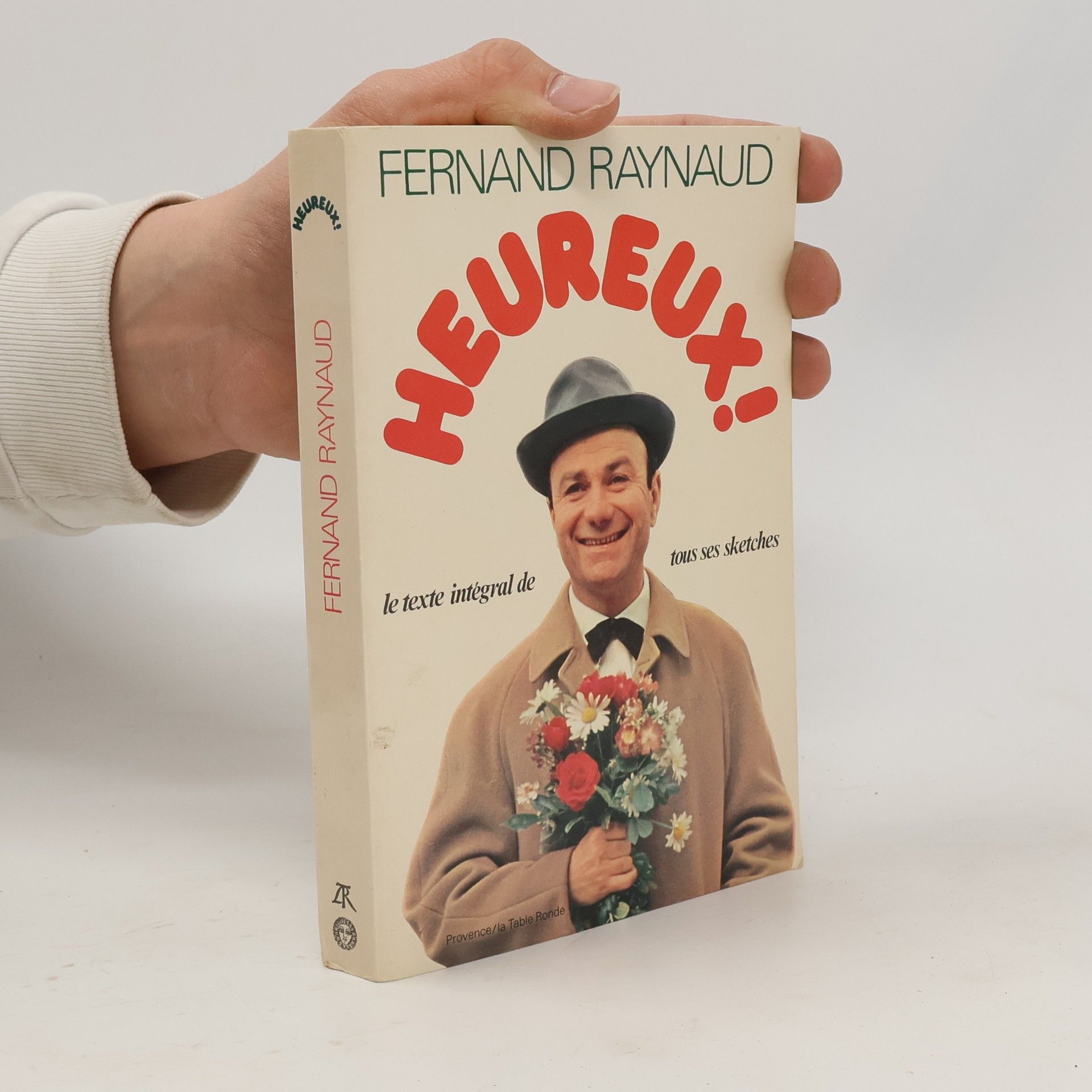 Fernand Raynaud Heureux!