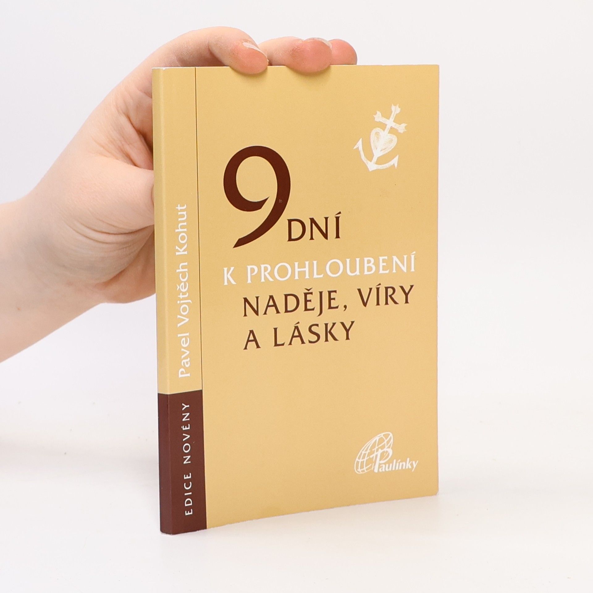 Vojtěch Kohut 9 dní k prohloubení naděje, víry a lásky