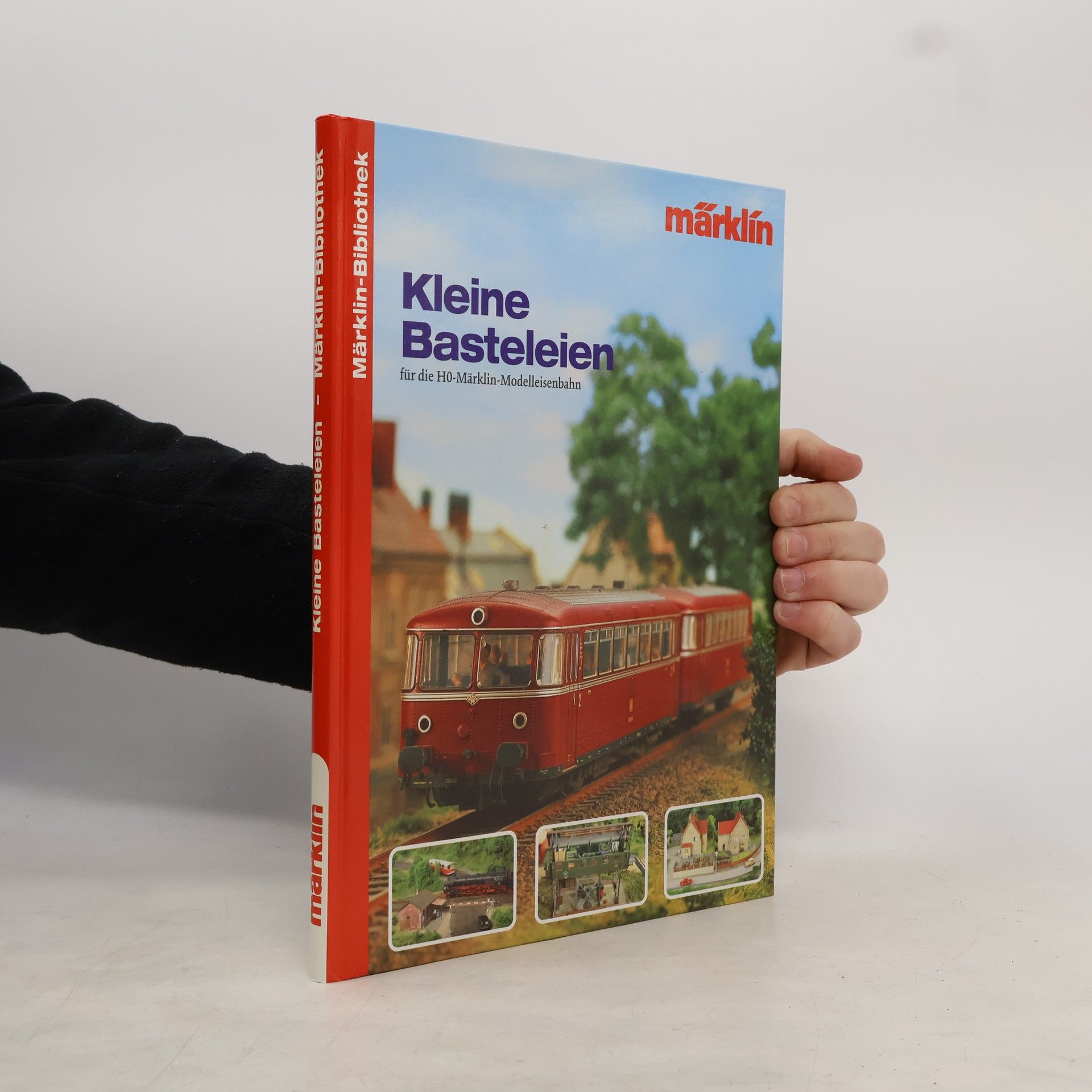 Autorenkollektiv Kleine Basteleien für die H0-Märklin-Modelleisenbahn