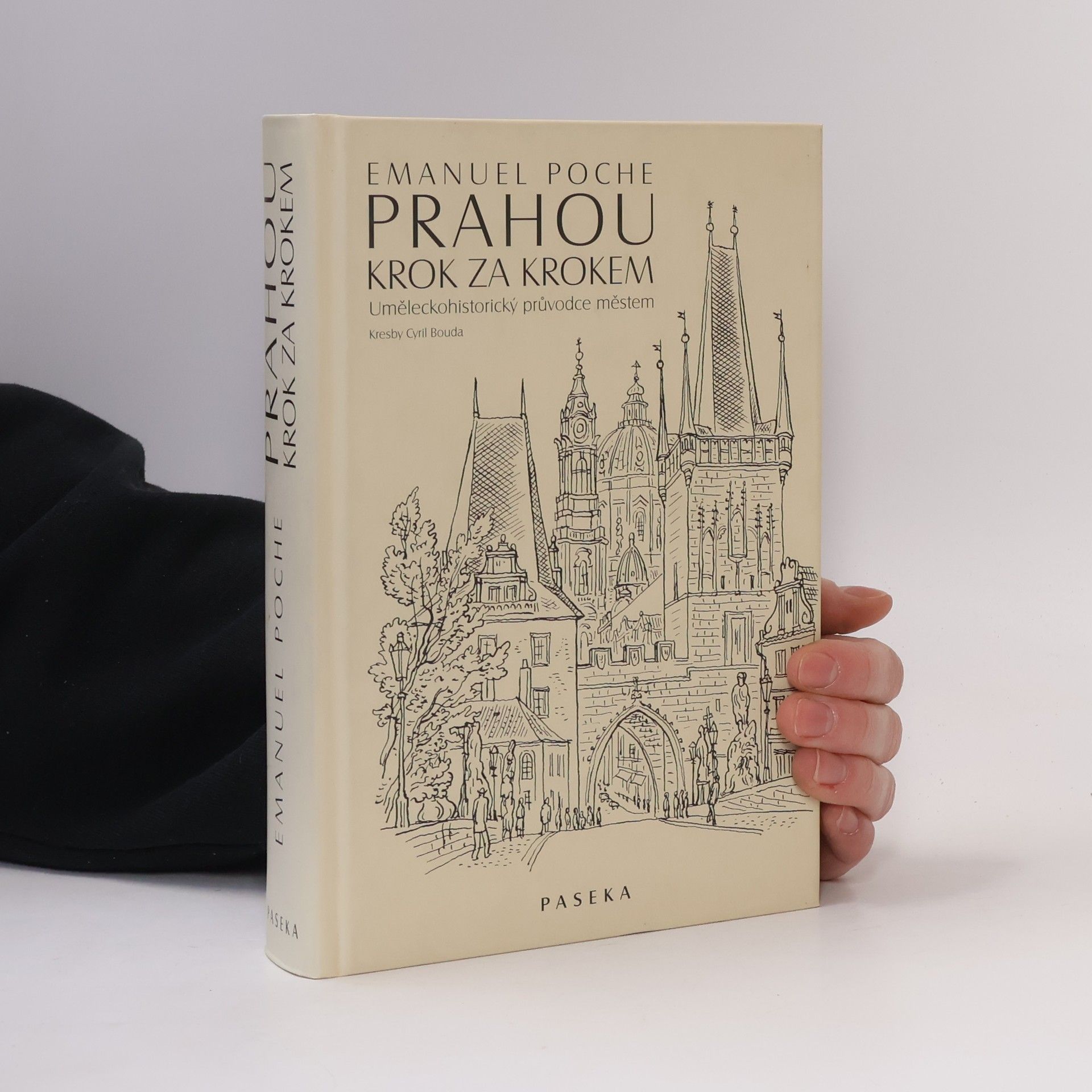 Emanuel Poche Prahou krok za krokem: Uměleckohistorický průvodce městem