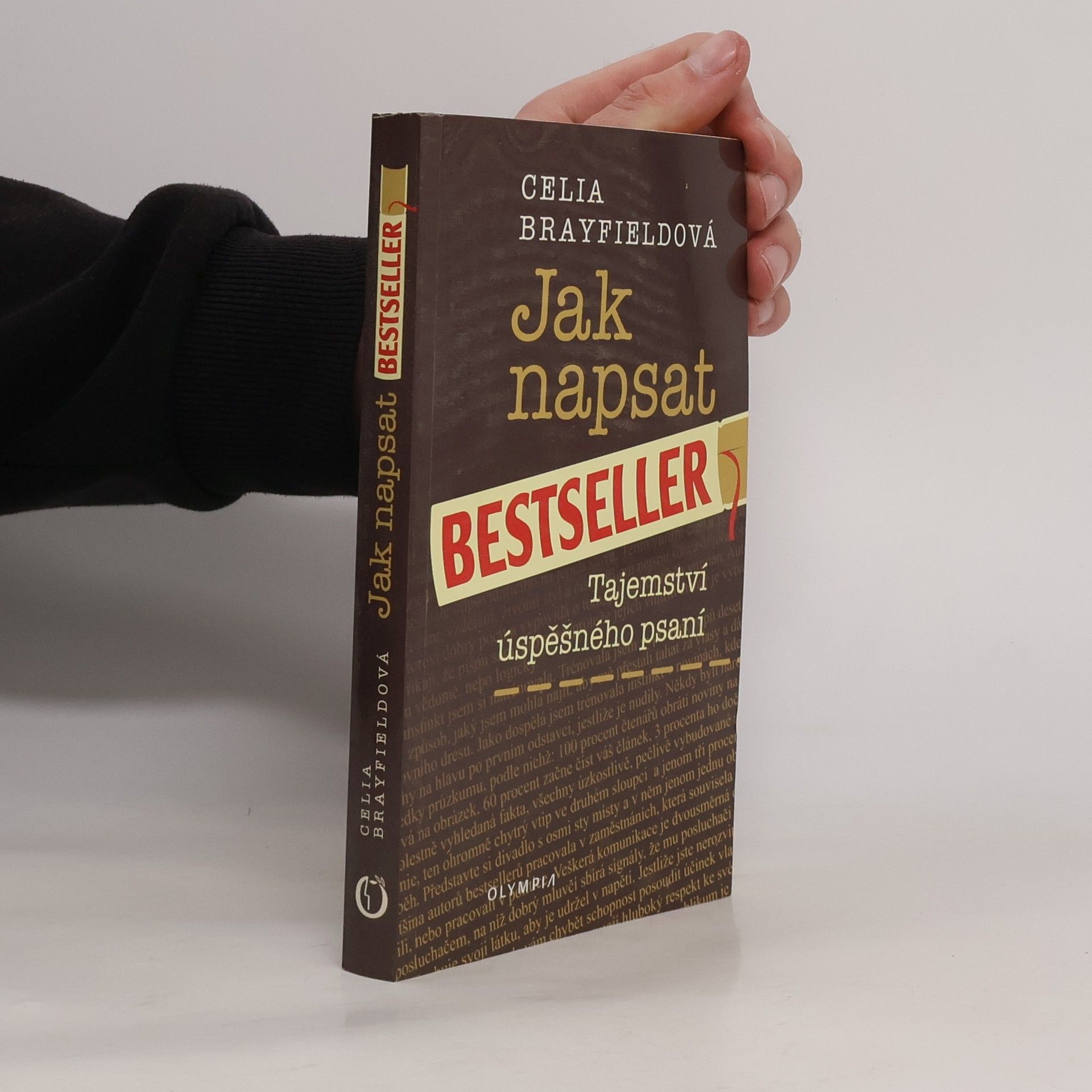Celia Brayfield Jak napsat bestseller: Tajemství úspěšného psaní