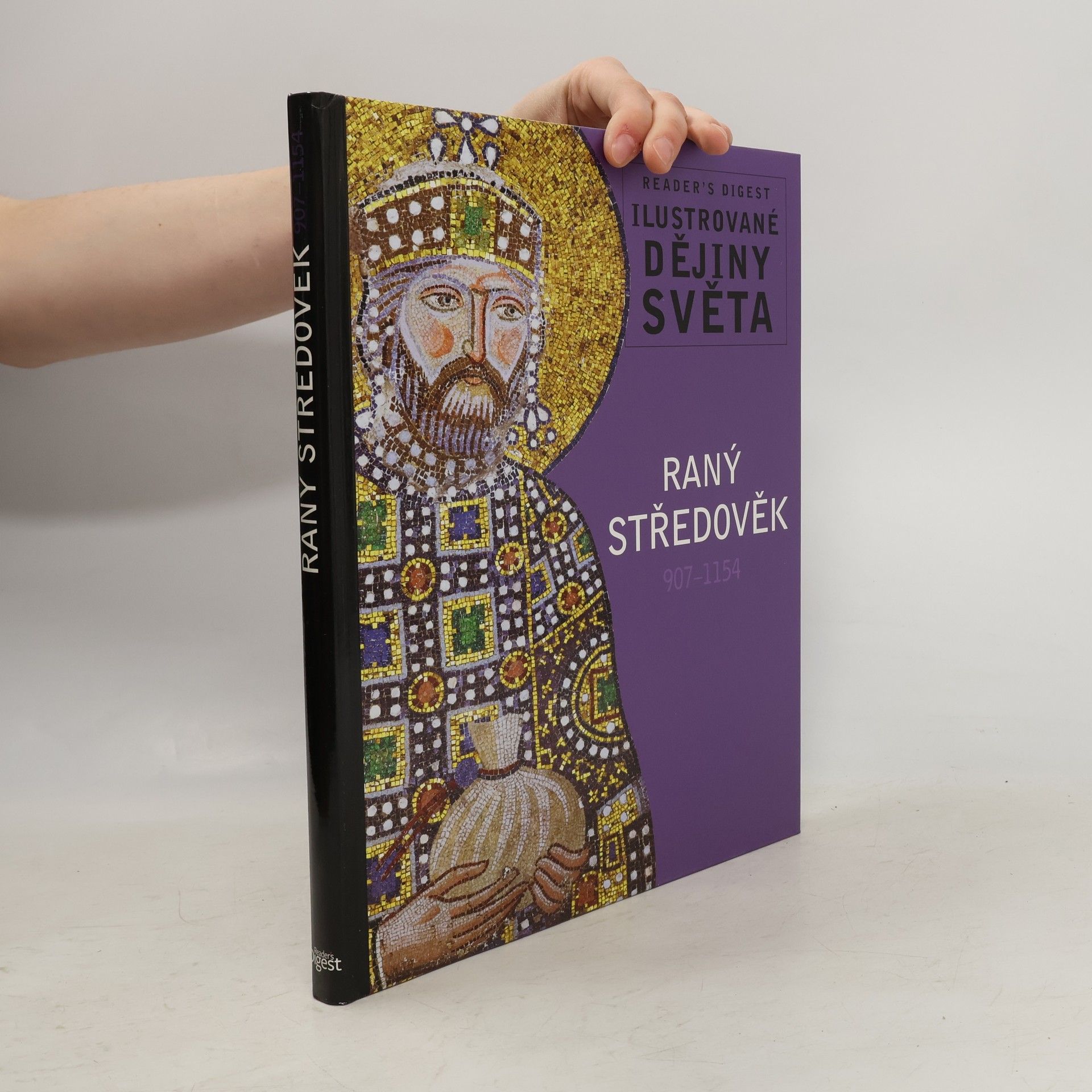 Collectif d'auteurs Raný středověk. 907-1154. Ilustrované dějiny světa