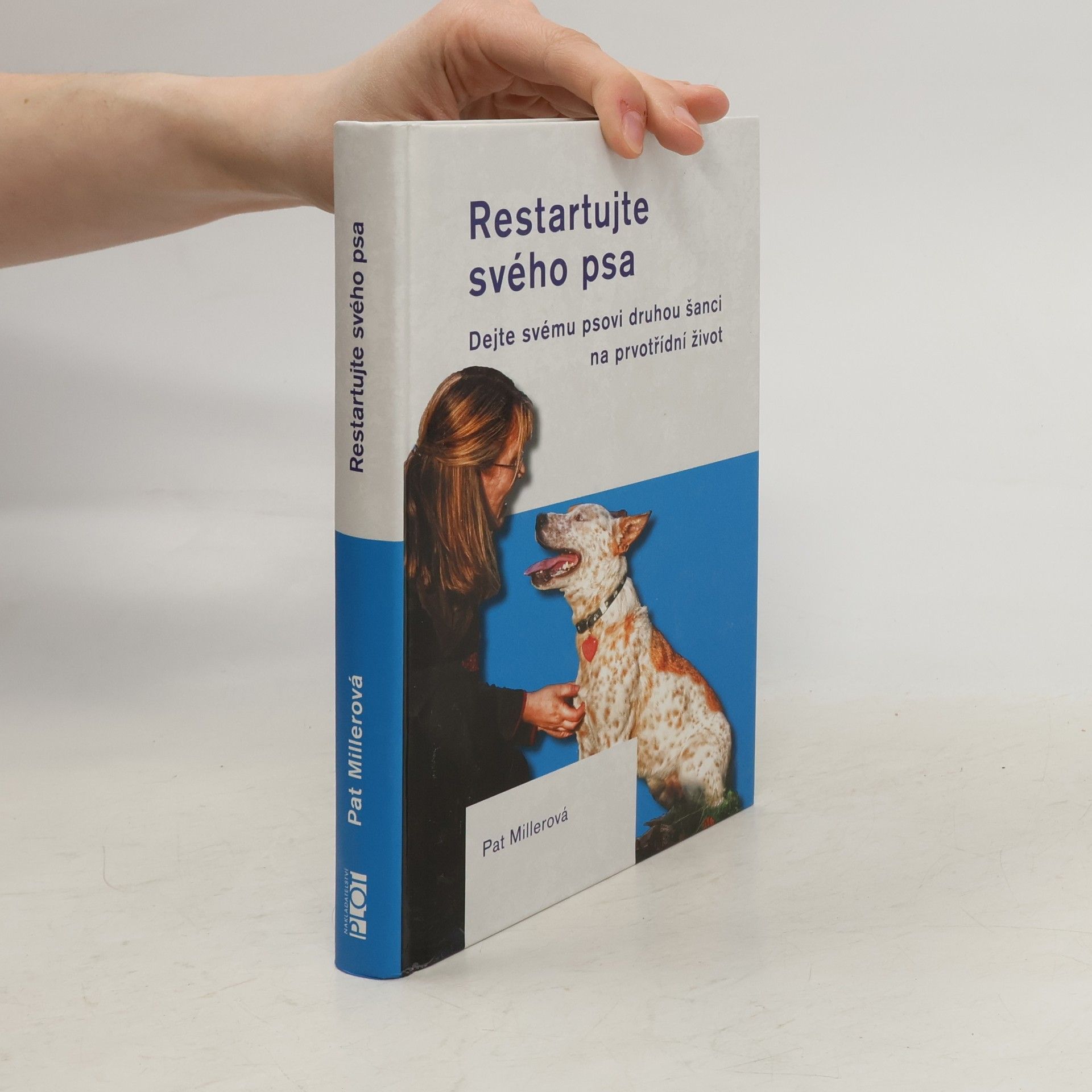 Pat Miller Restartujte svého psa