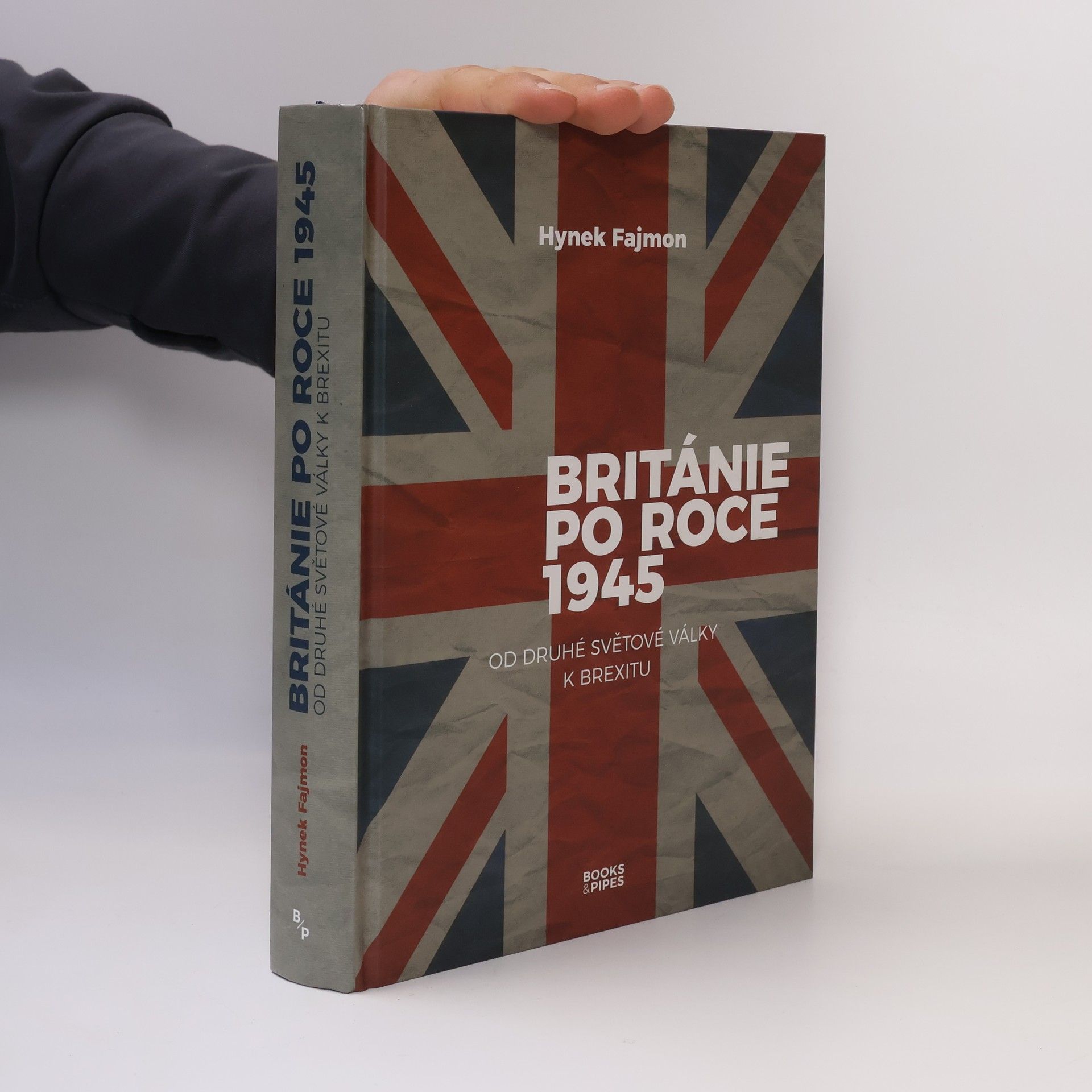 Hynek Fajmon Británie po roce 1945: Od druhé světové války k brexitu
