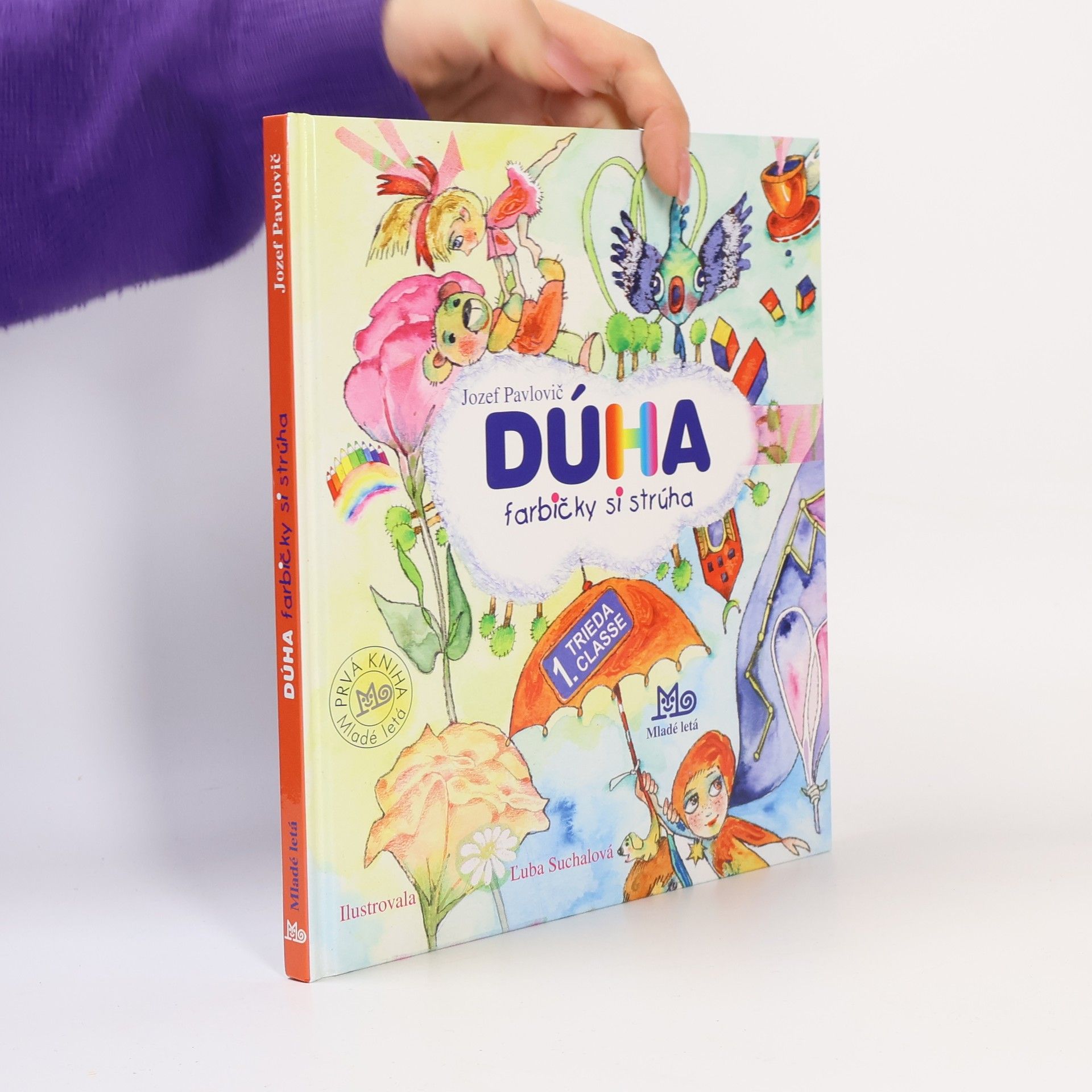 Jozef Pavlovič Dúha farbičky si strúha