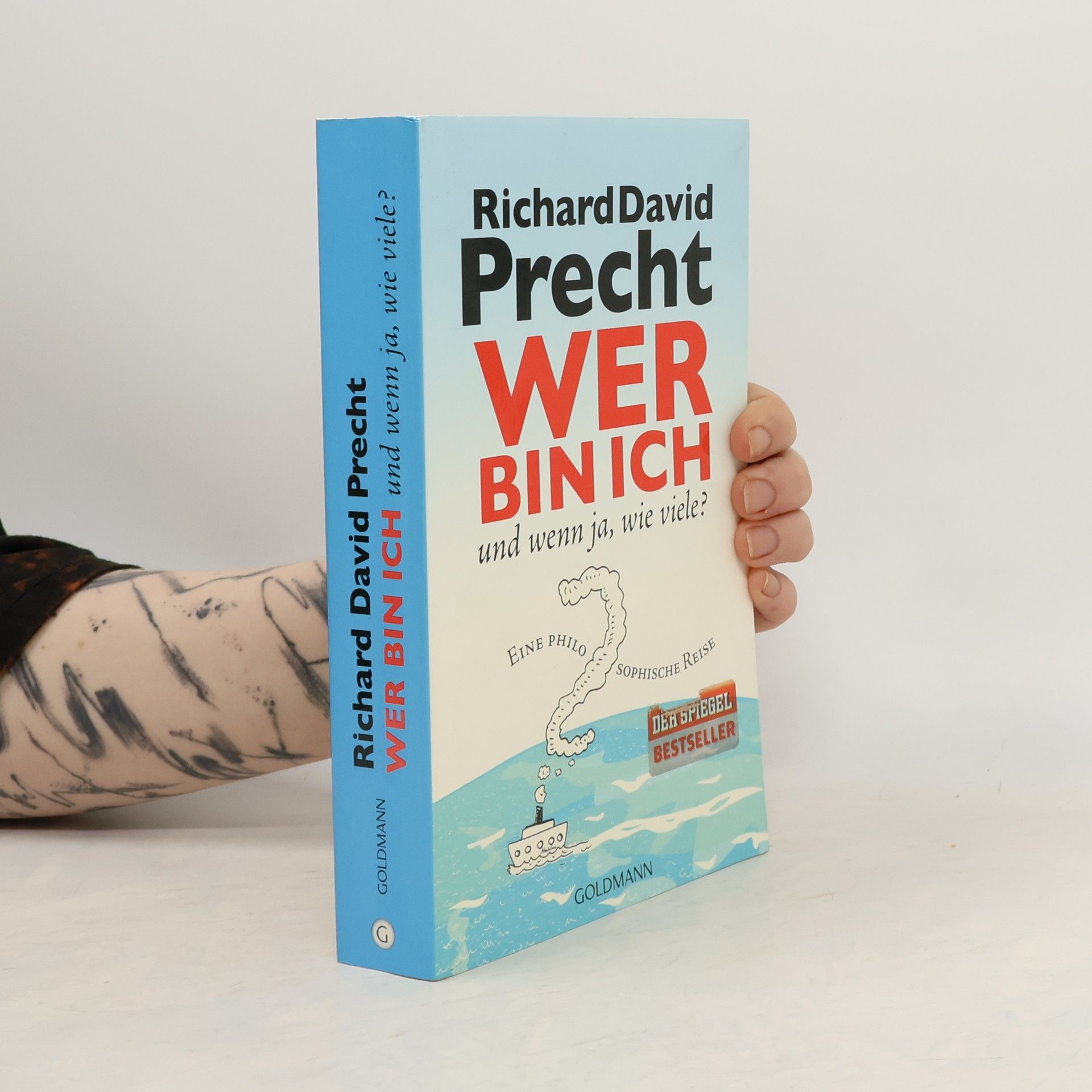 Richard David Precht Wer bin ich - und wenn ja, wie viele?