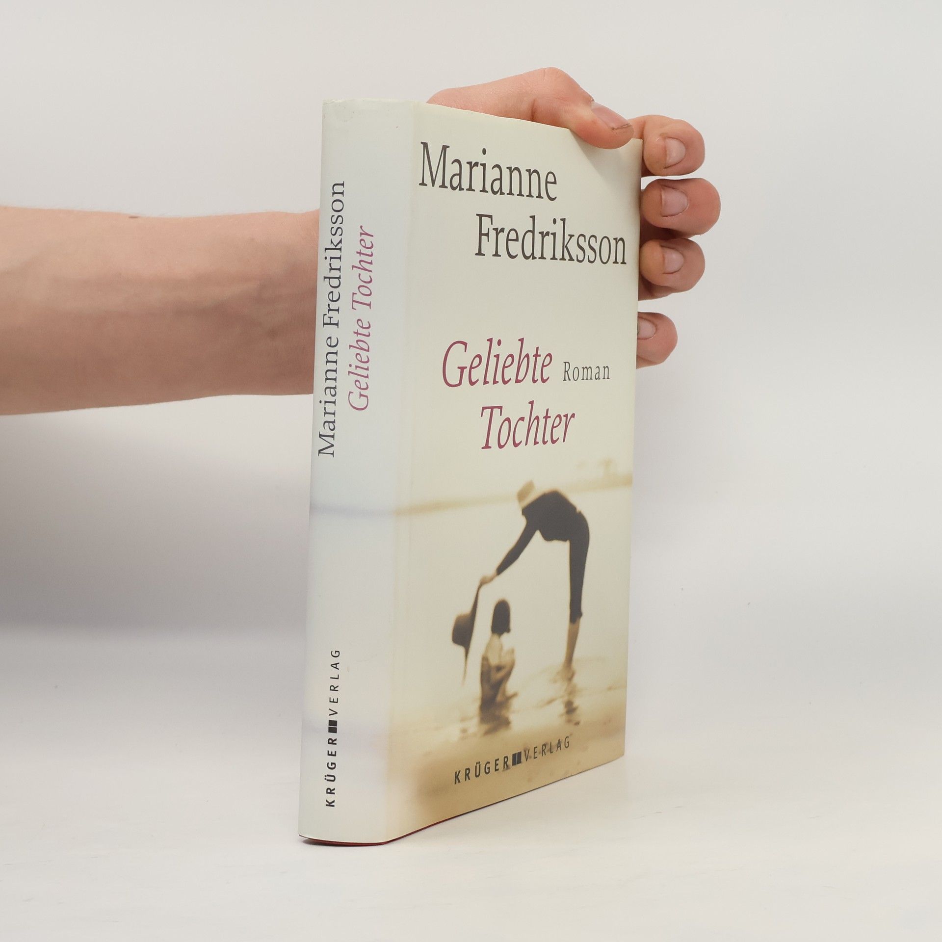 Marianne Fredriksson Geliebte Tochter