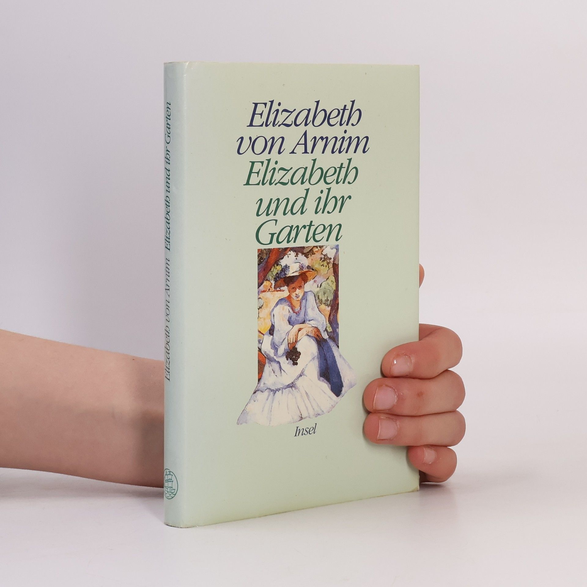 Elizabeth von Arnim Elizabeth und ihr Garten